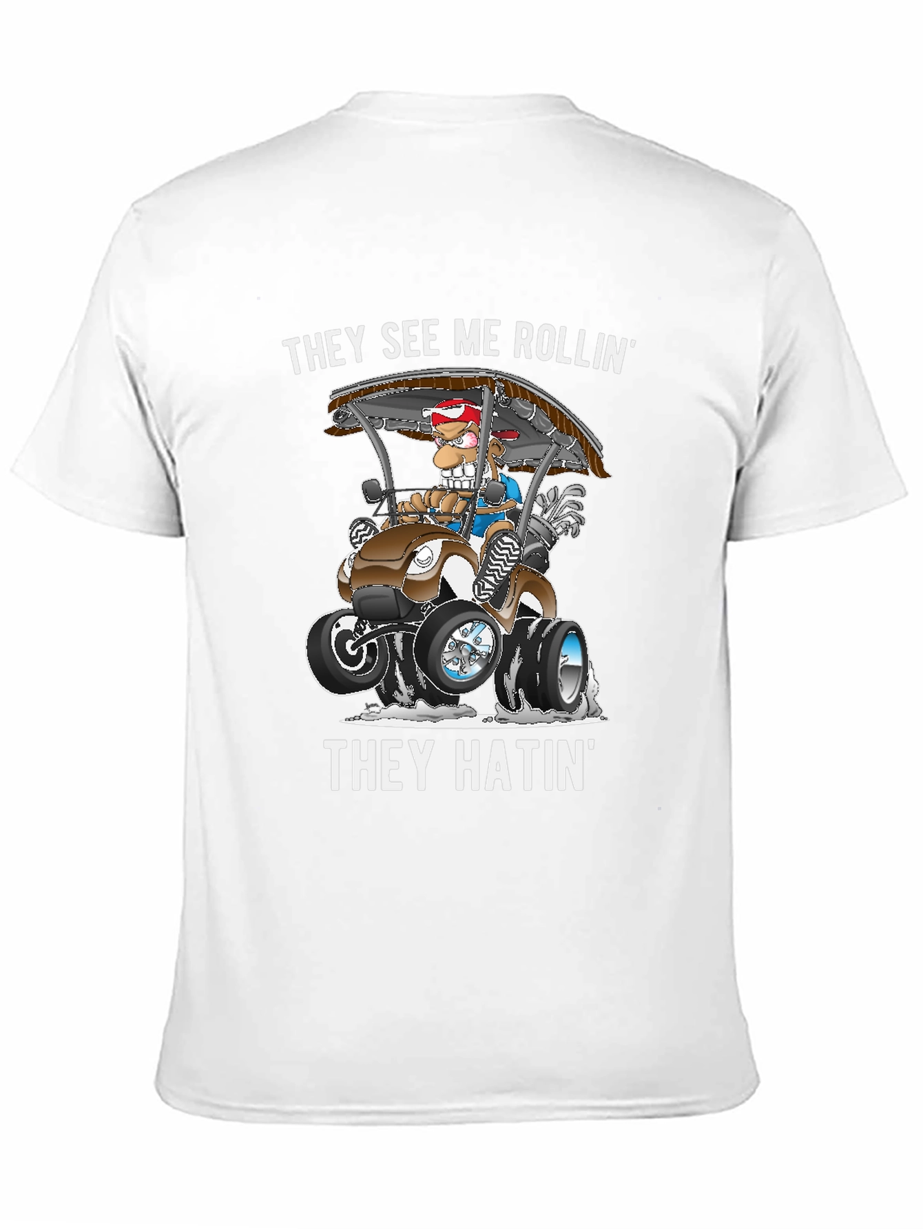 They See Me Rollin T-Shirt Funny Golfing Tee