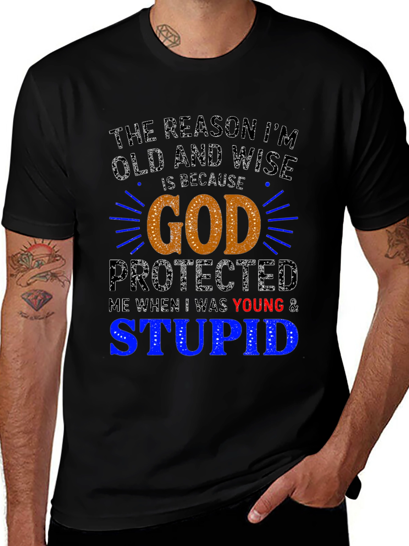 Old and Wise T-Shirt - God Protected Me