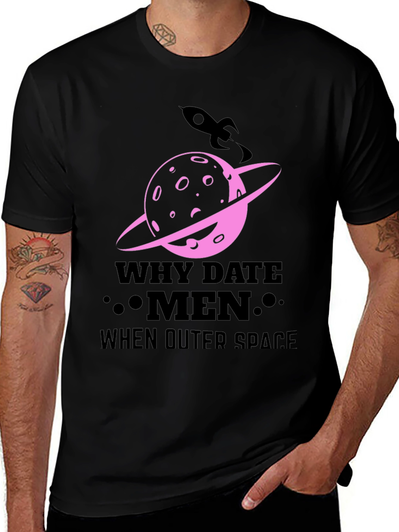 Why Date Men When Outer Space T-Shirt