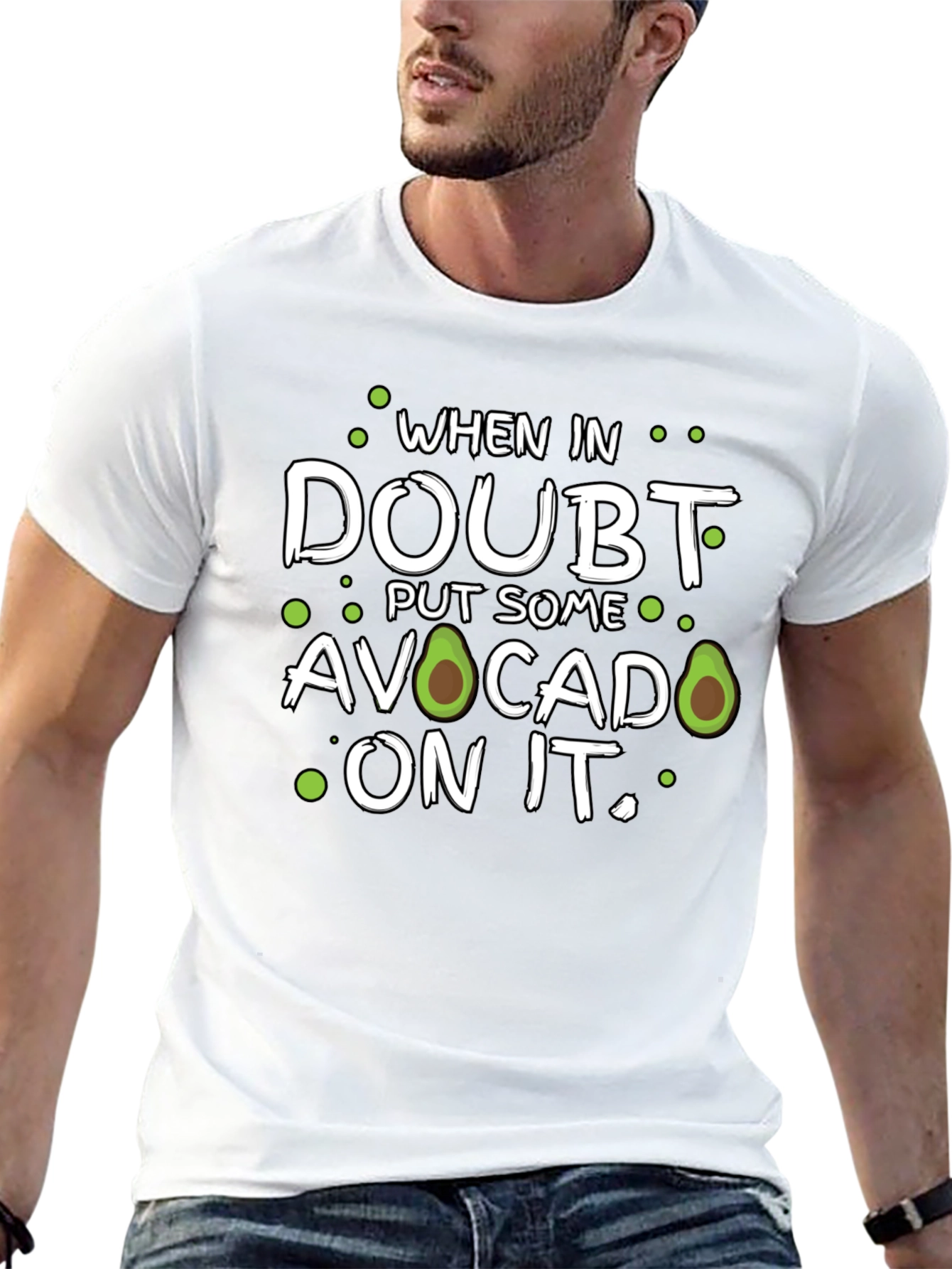 Avocado T-Shirt: When in Doubt Put Some On It