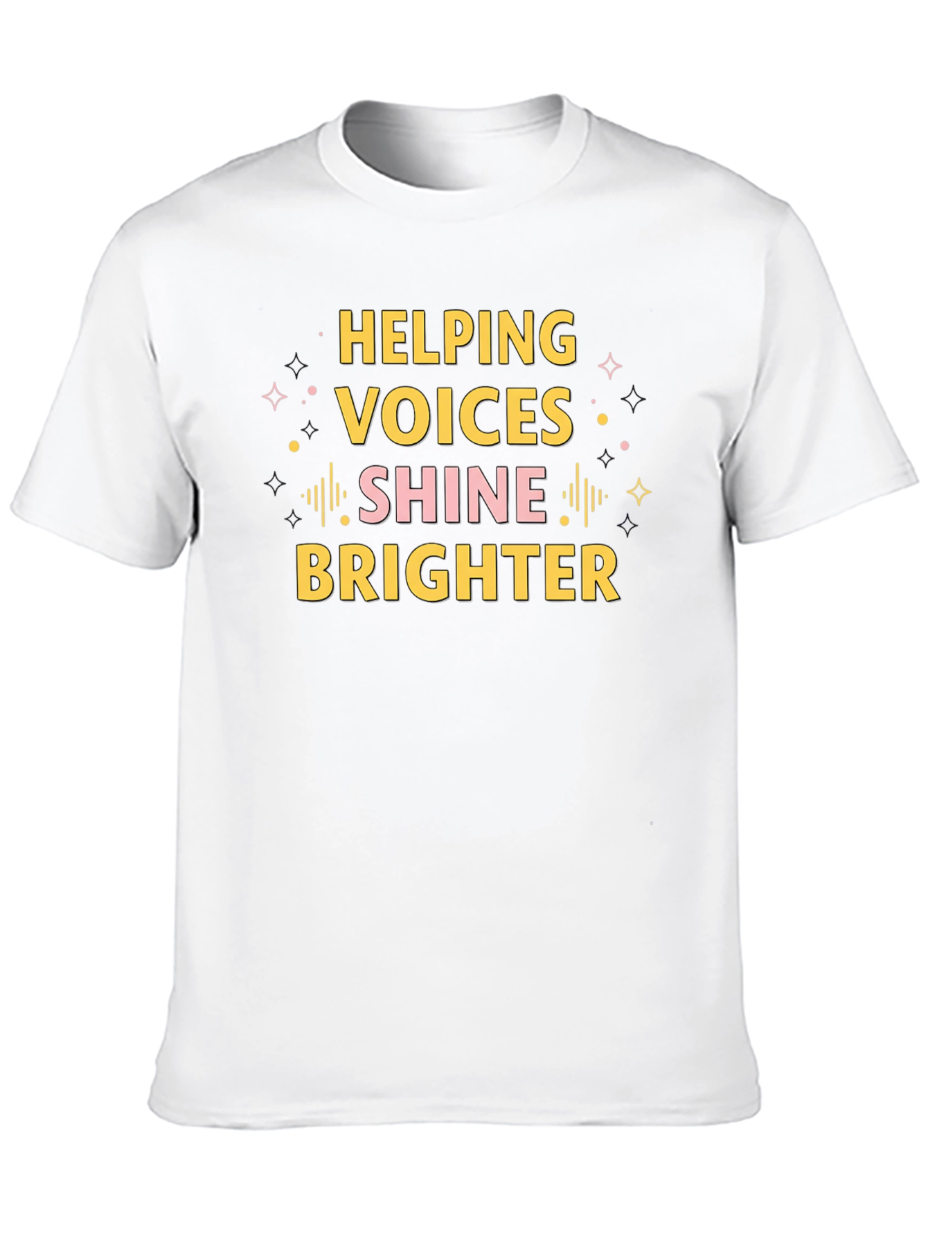 Helping Voices Shine Brighter T-Shirt