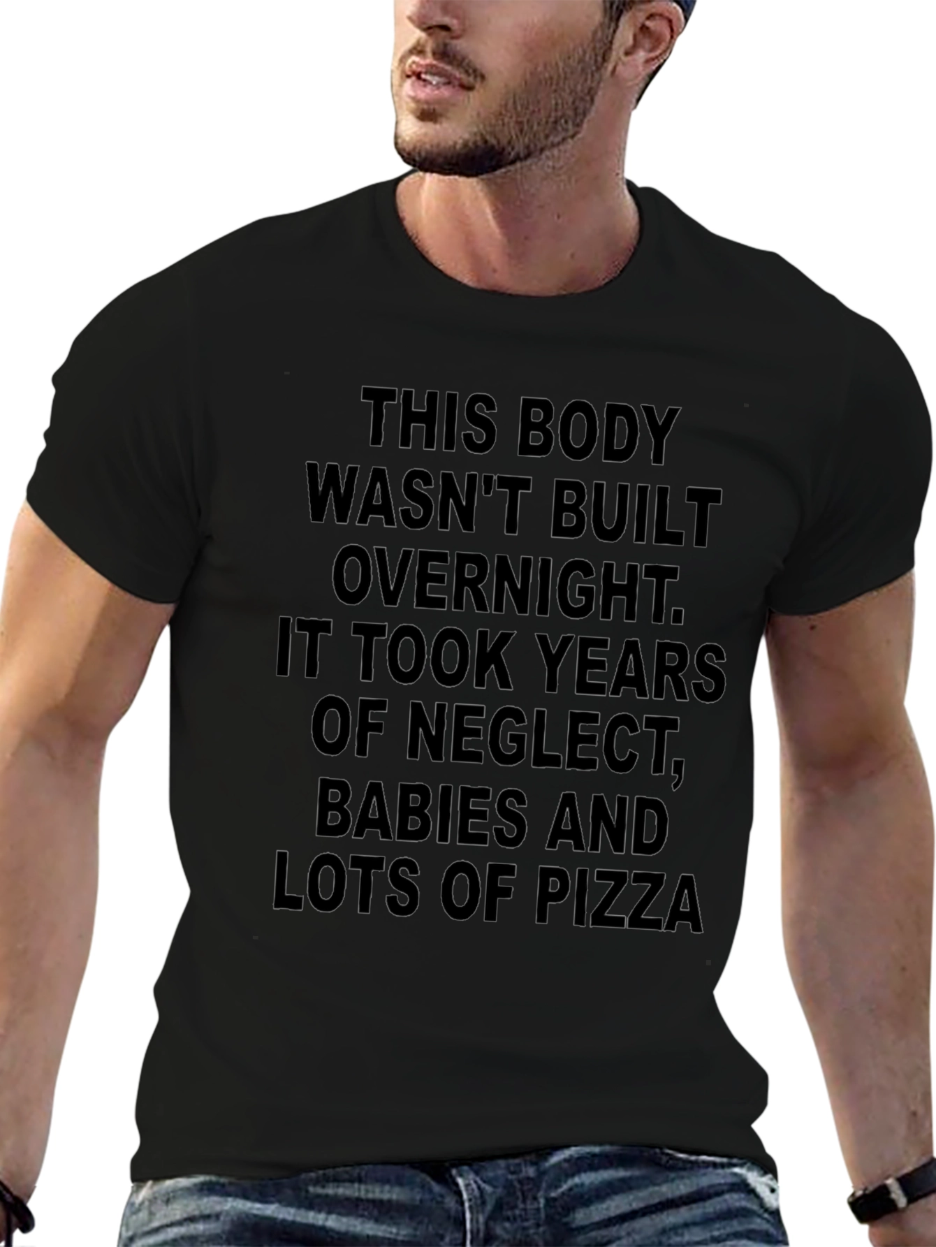 Funny Body Built with Neglect T-Shirt