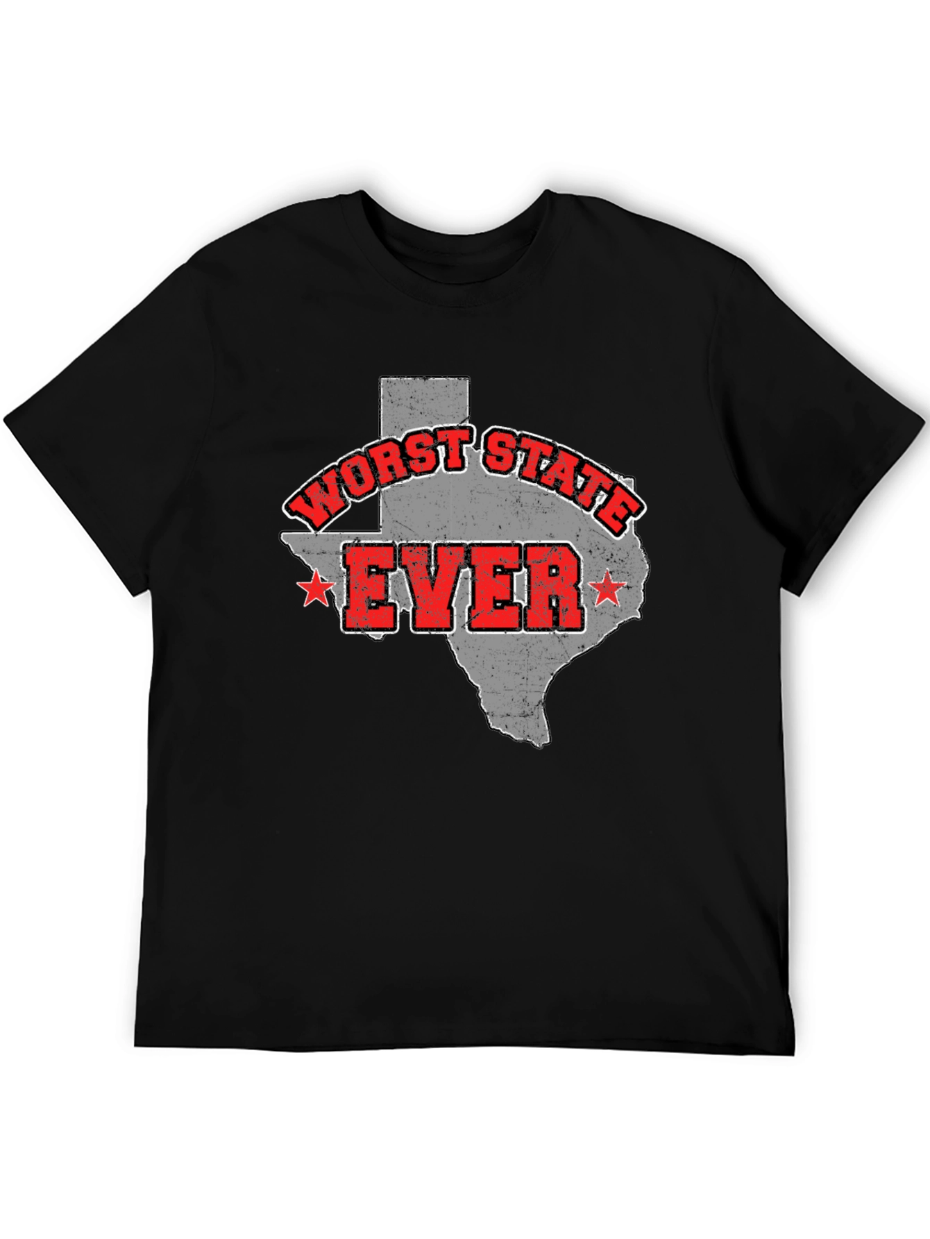 Worst State Ever Texas Graphic T-Shirt