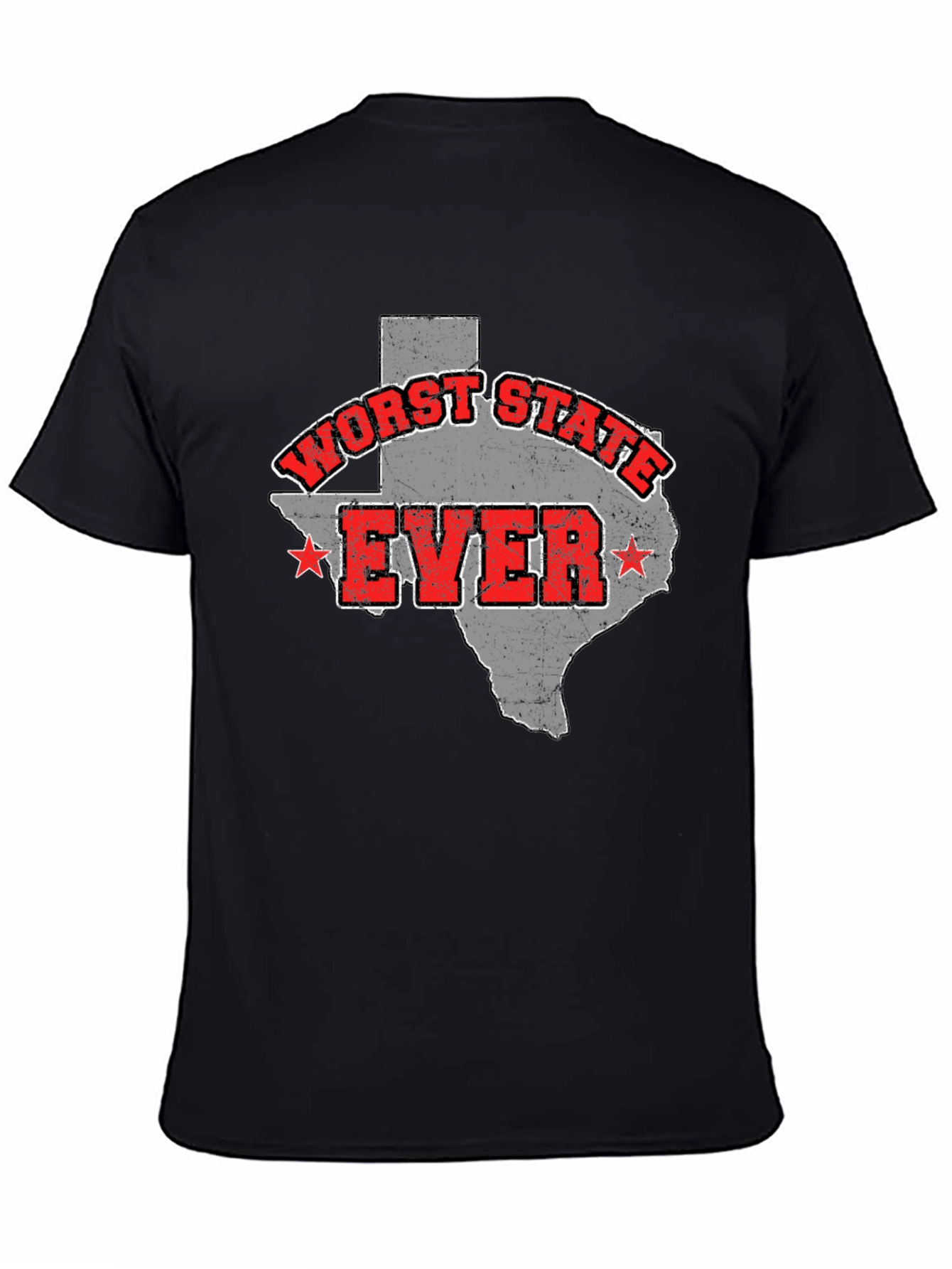 Worst State Ever Texas Graphic T-Shirt