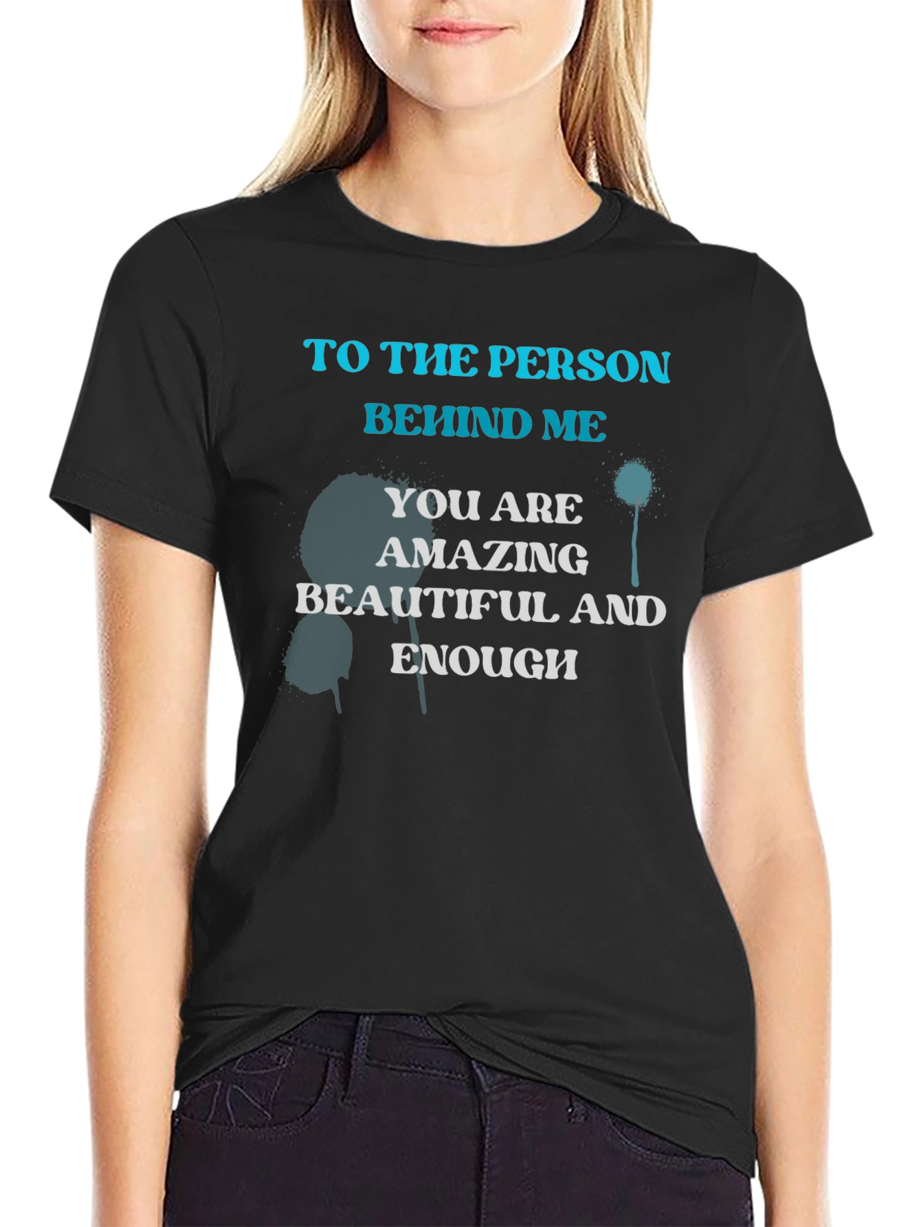 Inspirational T-Shirt - You Are Amazing Beautiful and Enough