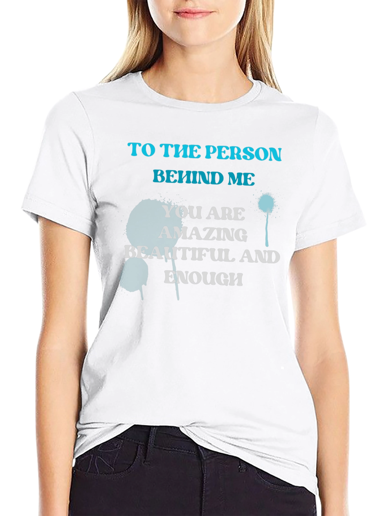 Inspirational T-Shirt - You Are Amazing Beautiful and Enough