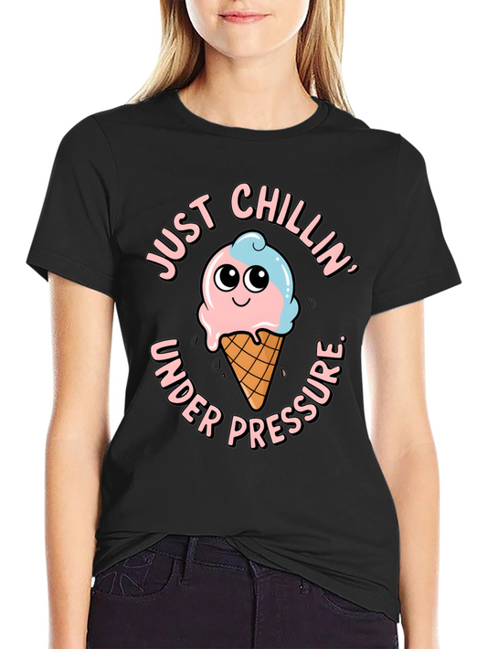 Just Chillin Under Pressure Graphic T-Shirt