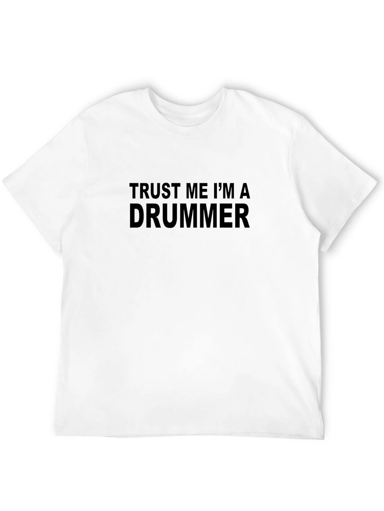 Trust Me Im a Drummer T-Shirt - Black