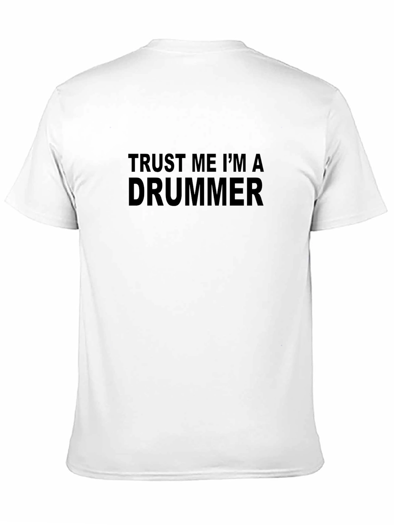 Trust Me Im a Drummer T-Shirt - Black