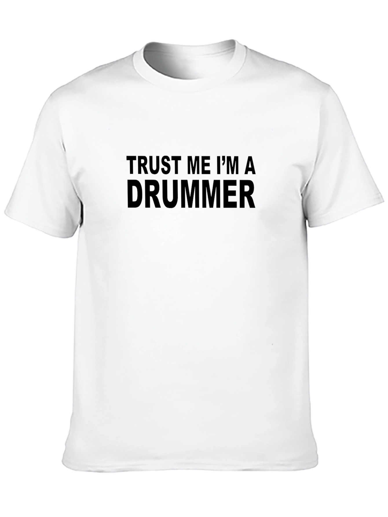 Trust Me Im a Drummer T-Shirt - Black