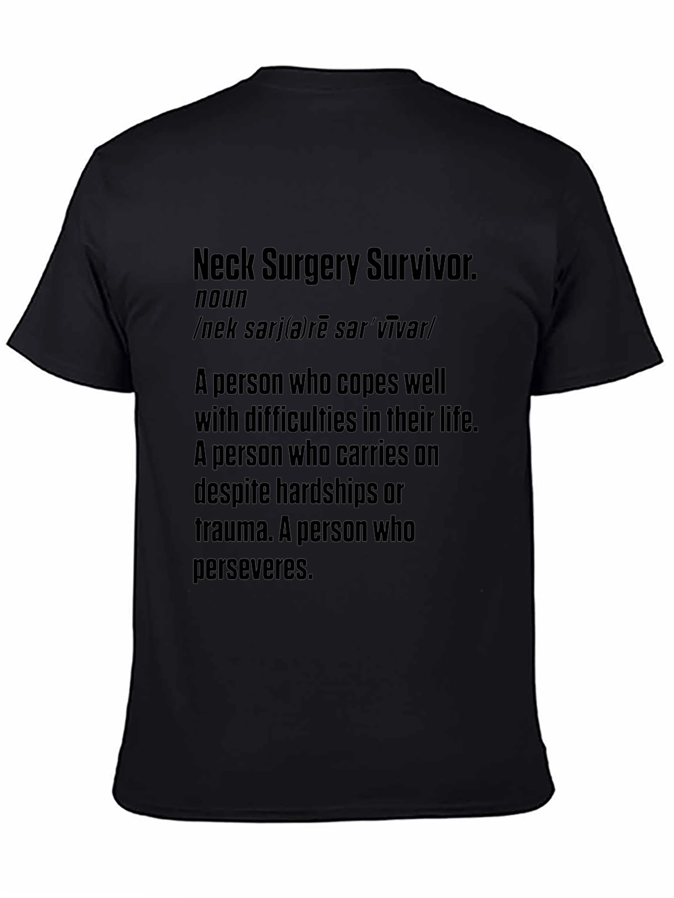 Neck Surgery Survivor Black T-Shirt