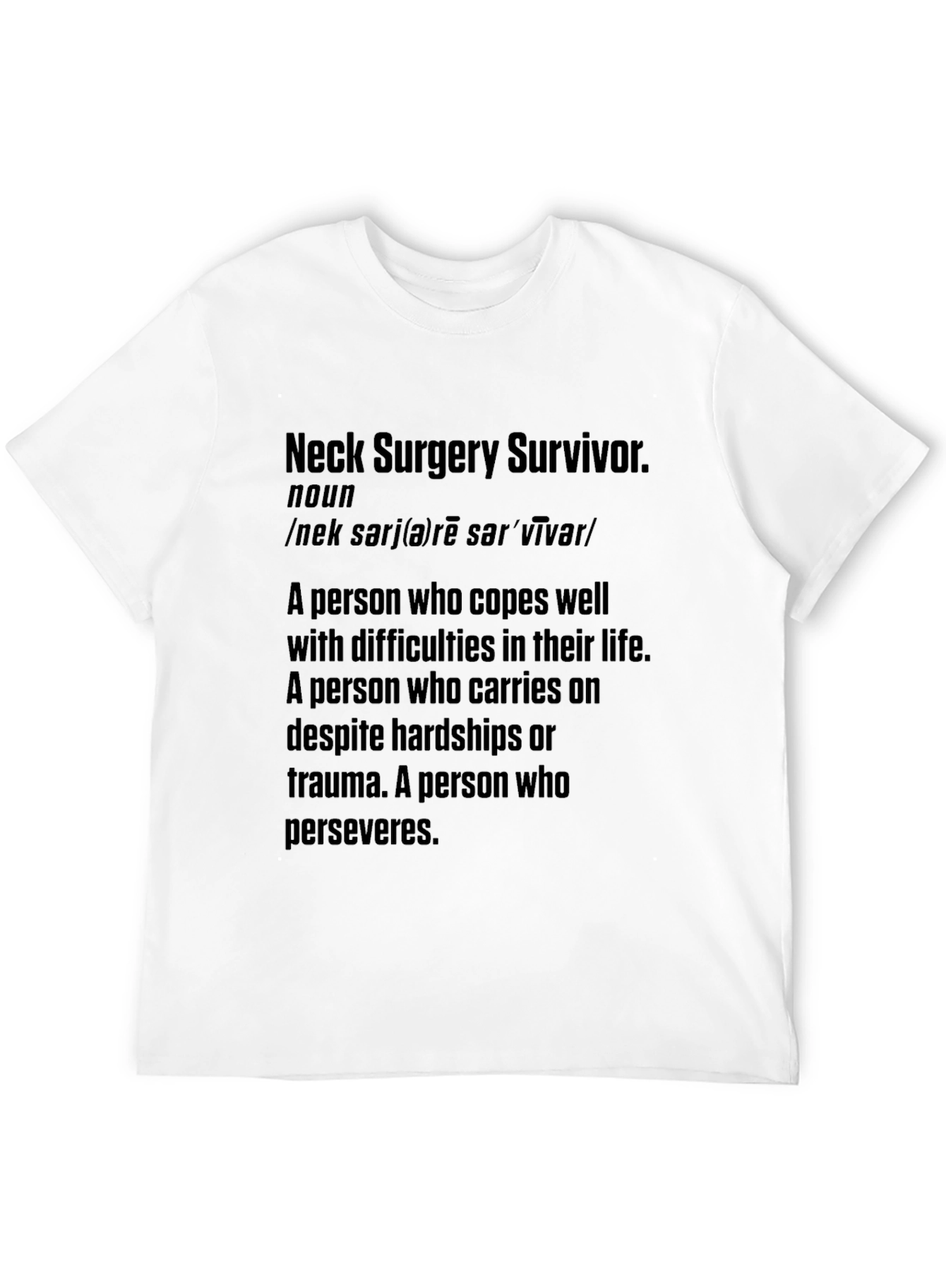 Neck Surgery Survivor Black T-Shirt