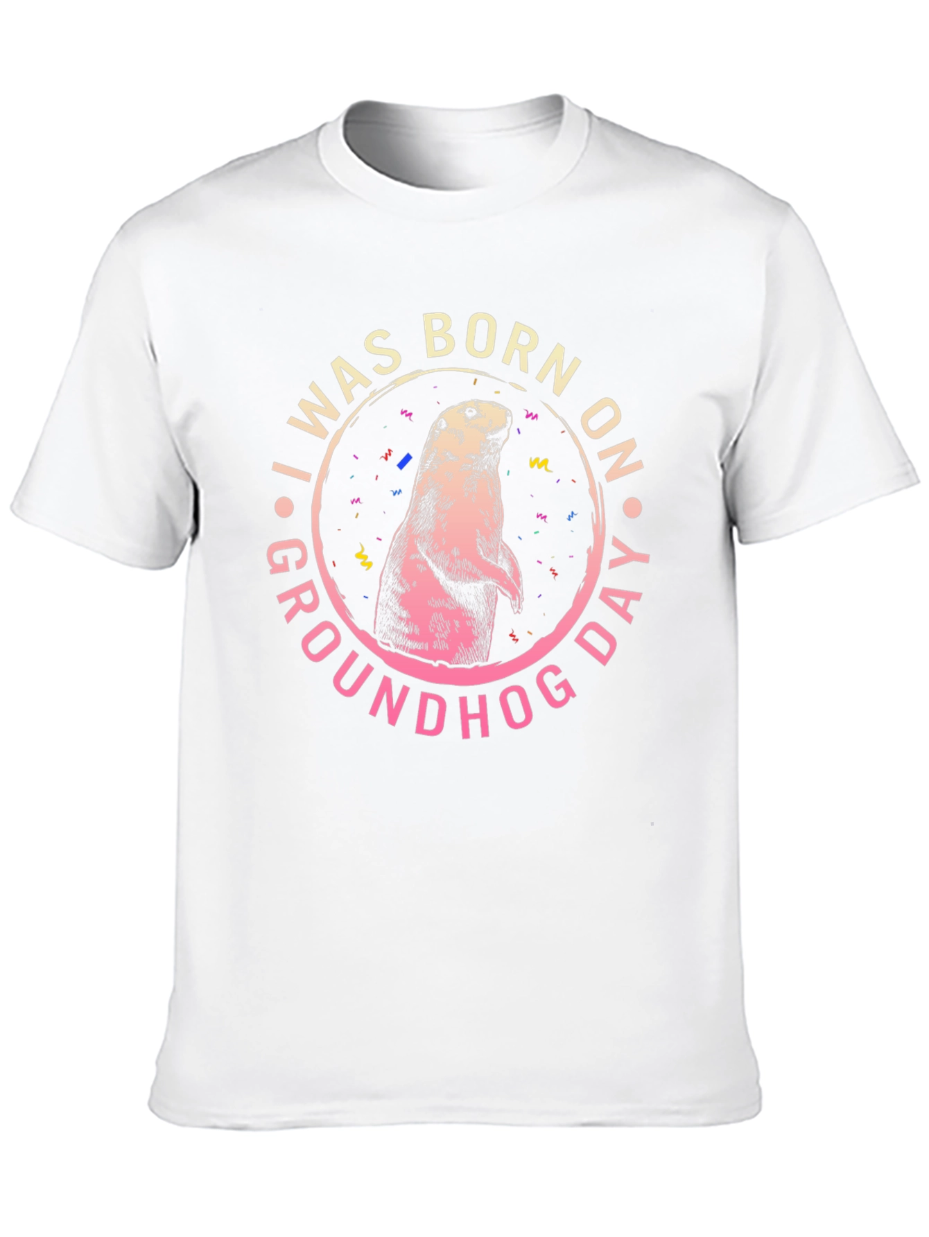 I Was Born On Groundhog Day T-Shirt