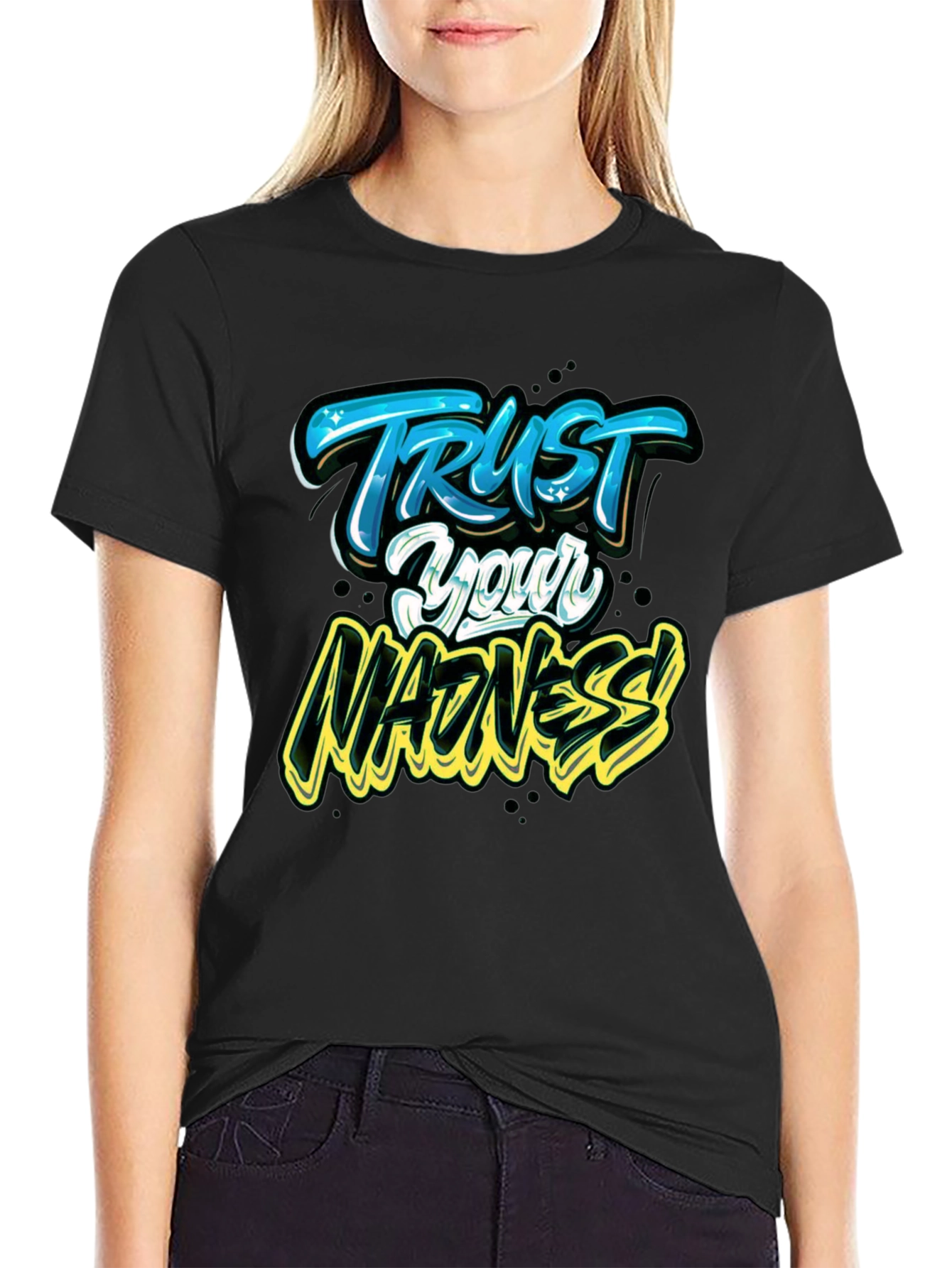 Trust Your Madness Graphic Tee
