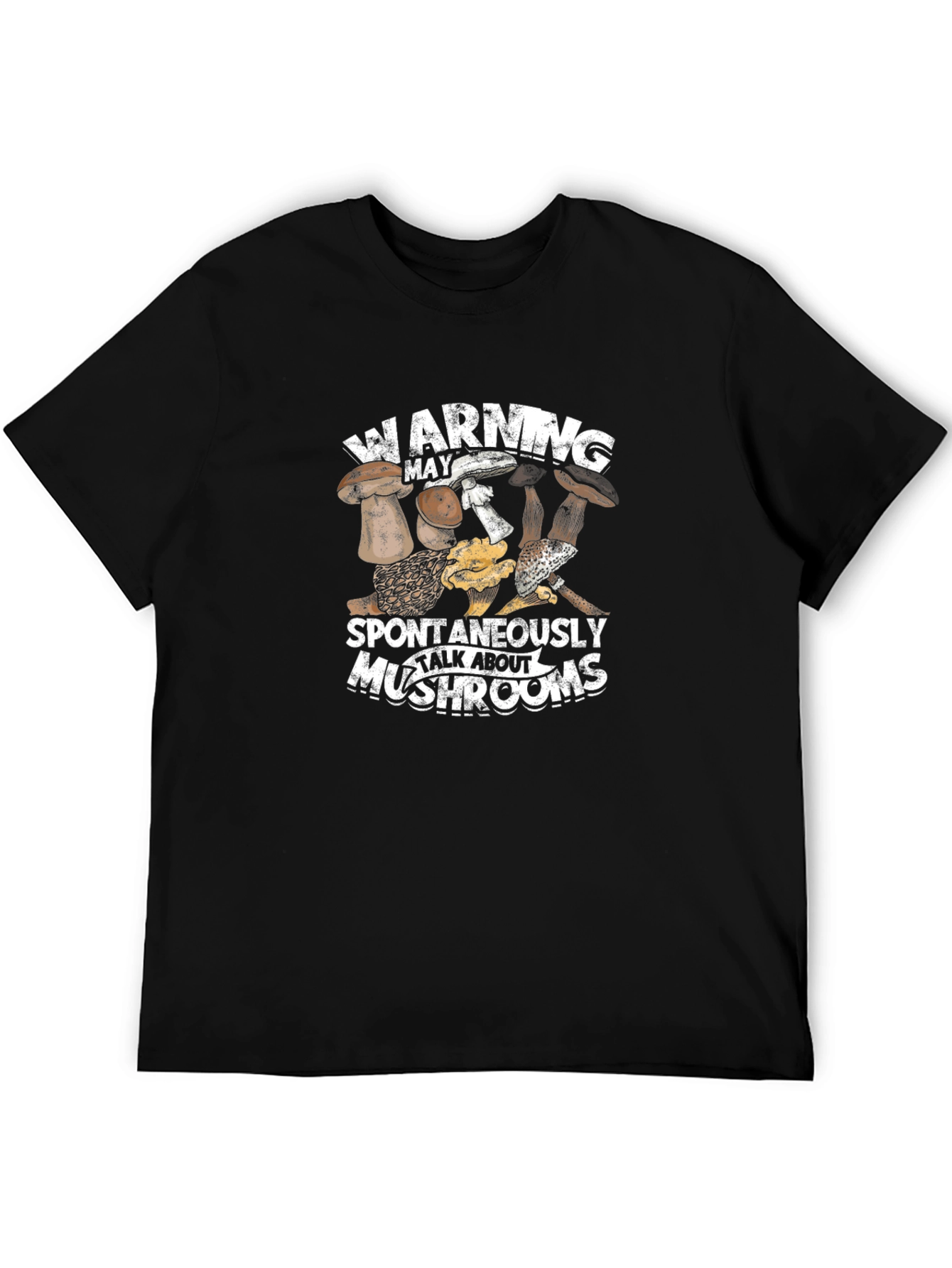 Warning May Spontaneously Talk About Mushrooms T-Shirt