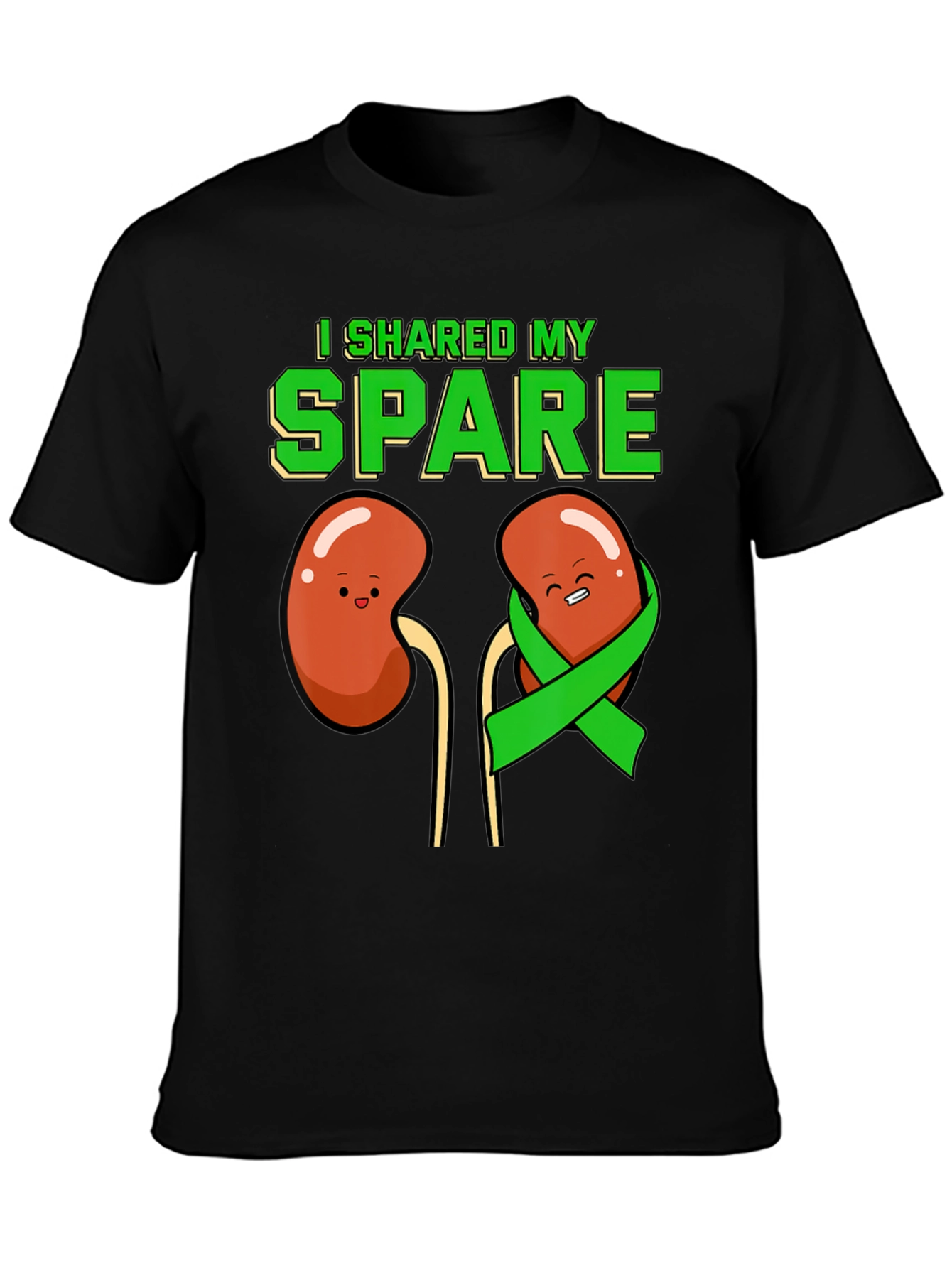 I Shared My Spare Kidney Donor T-Shirt