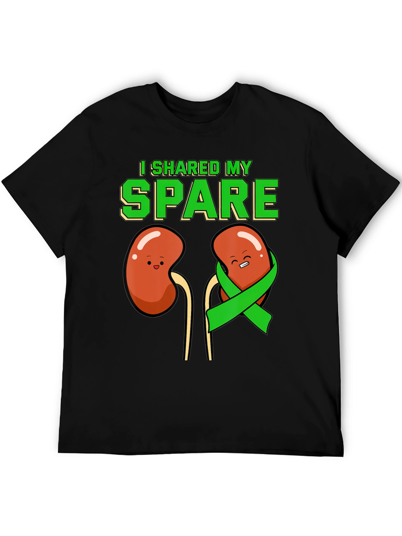 I Shared My Spare Kidney Donor T-Shirt