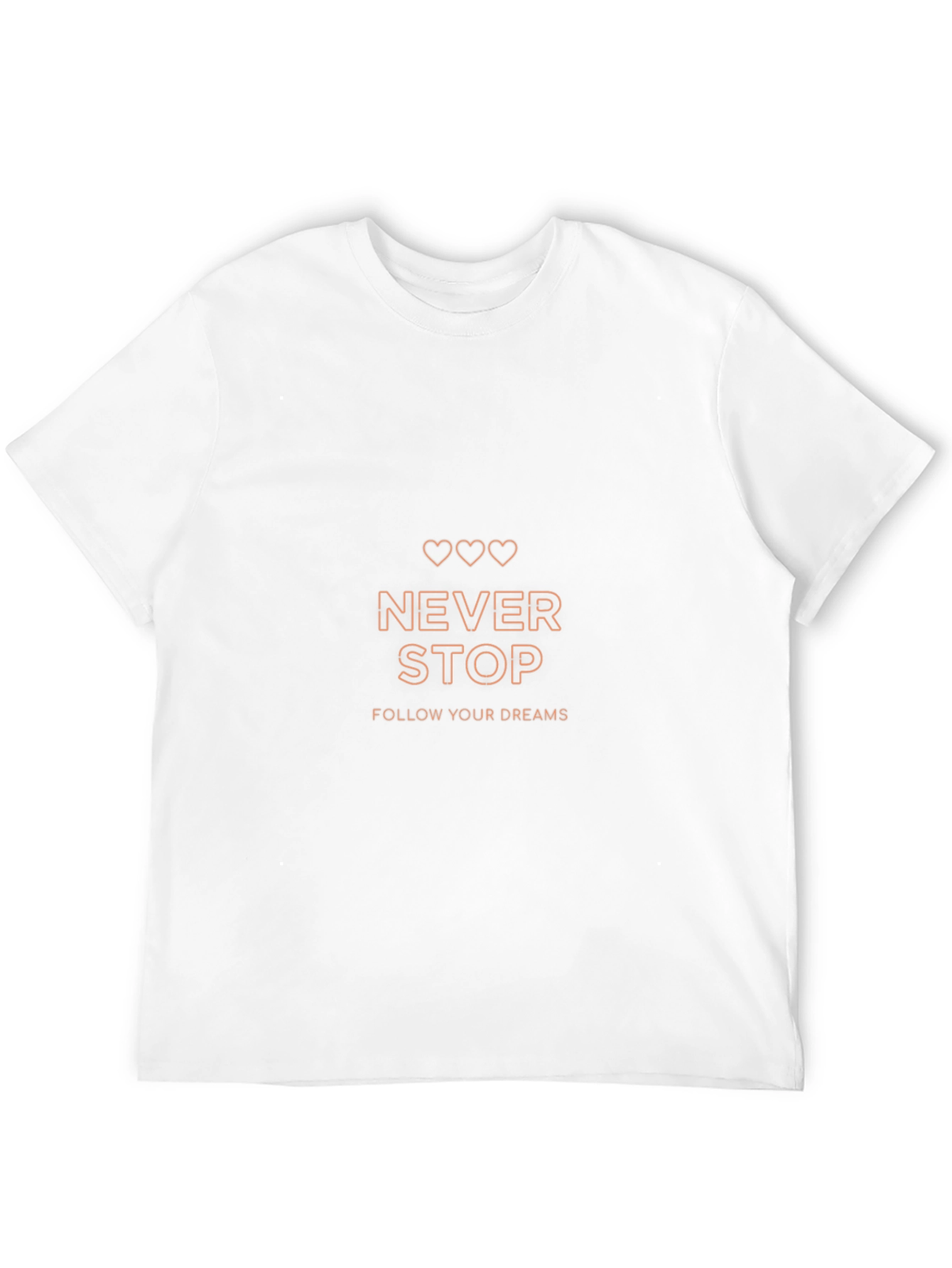 Never Stop Dreams T-Shirt