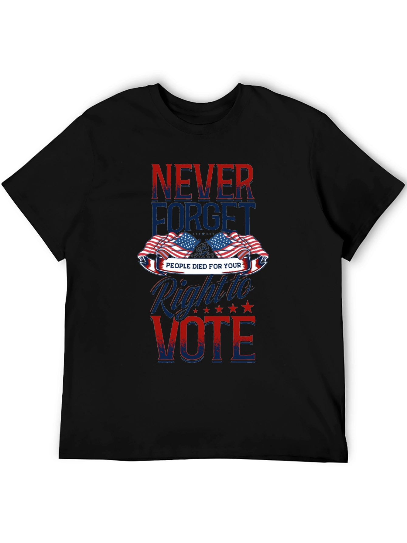 Never Forget Patriotic Vote T-Shirt