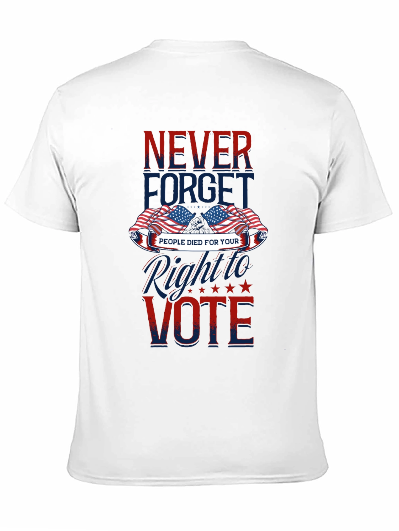 Never Forget Patriotic Vote T-Shirt
