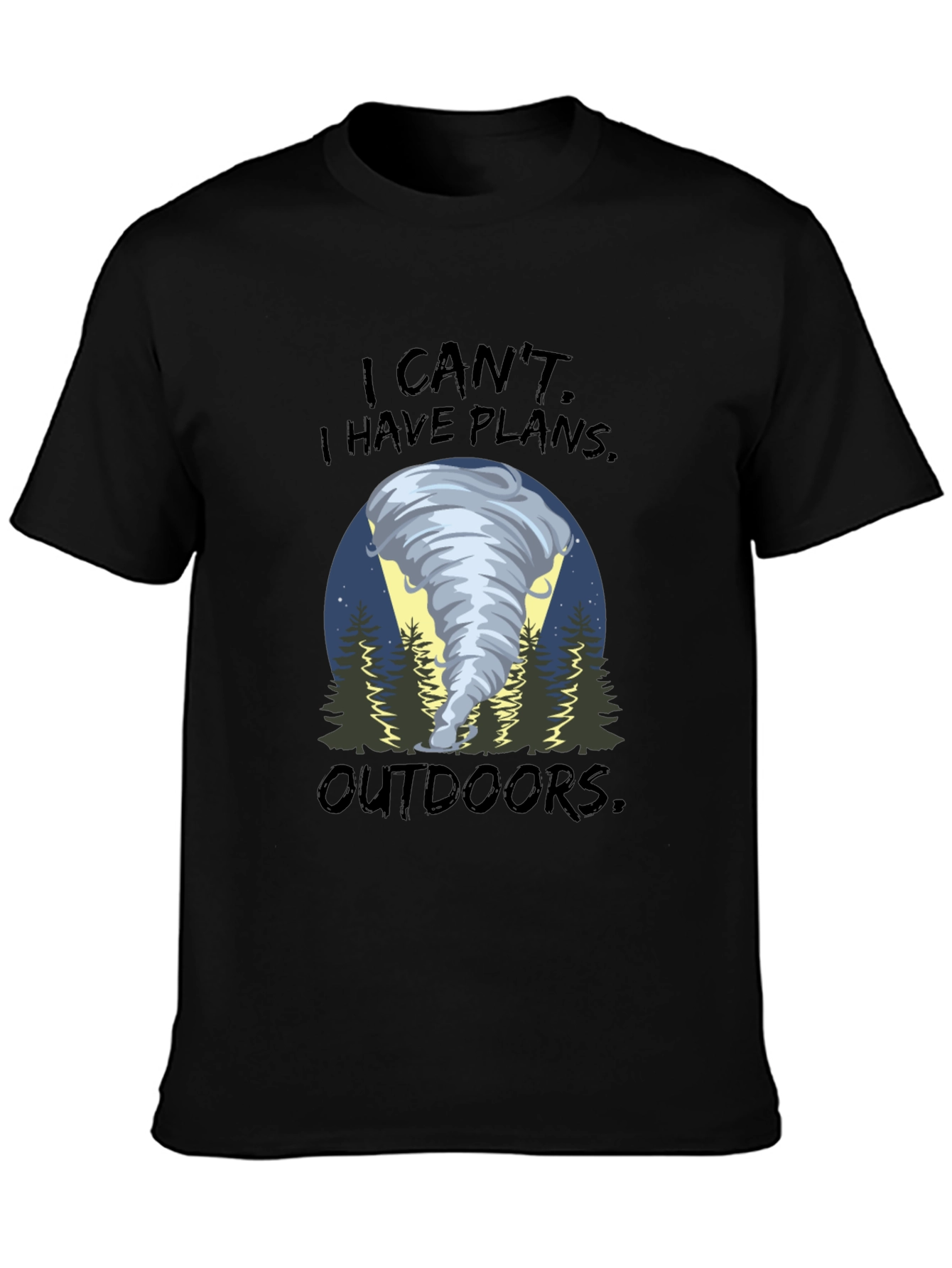I Cant I Have Plans Outdoors T-Shirt