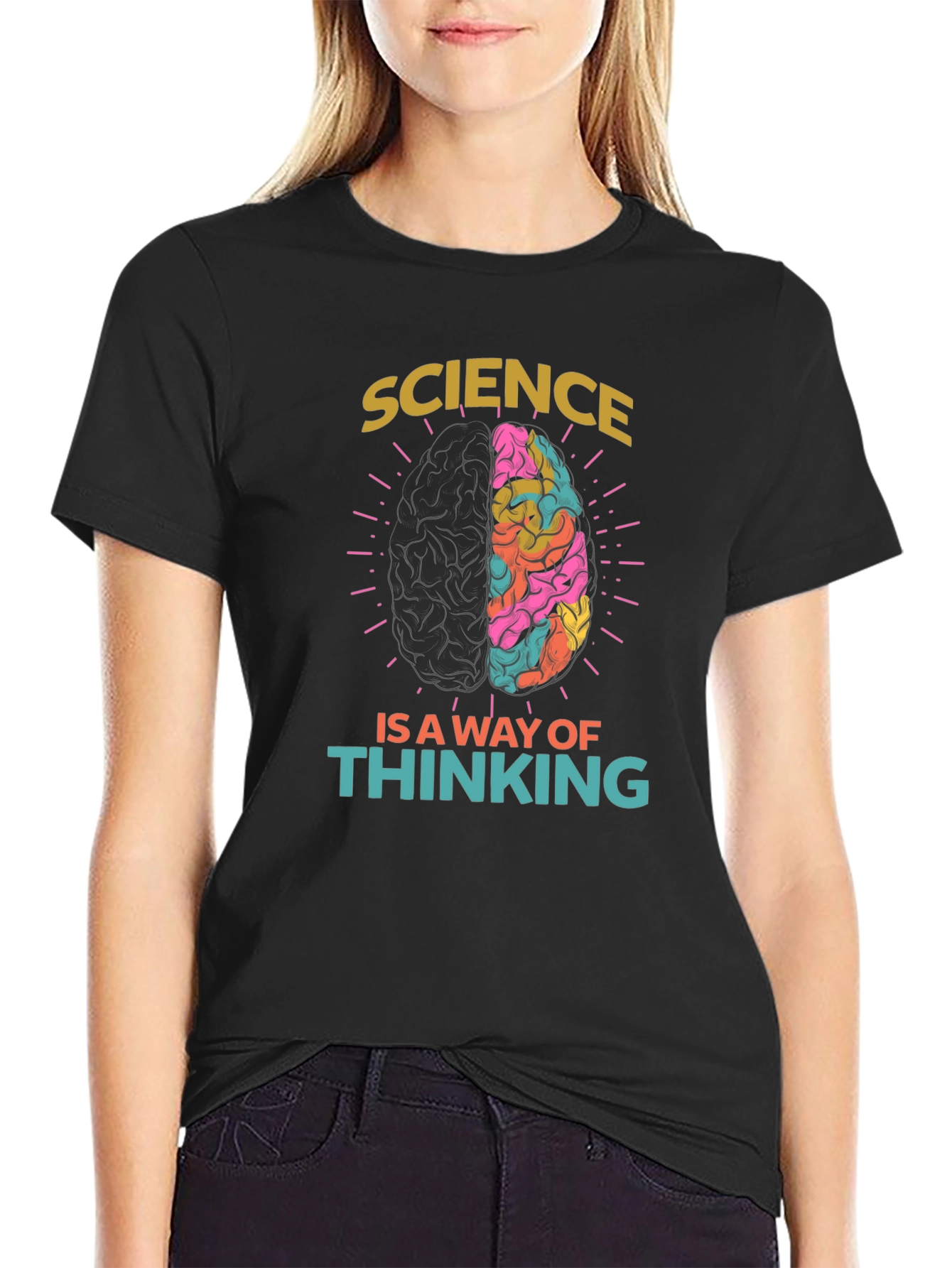 Science Is A Way of Thinking Graphic Tee