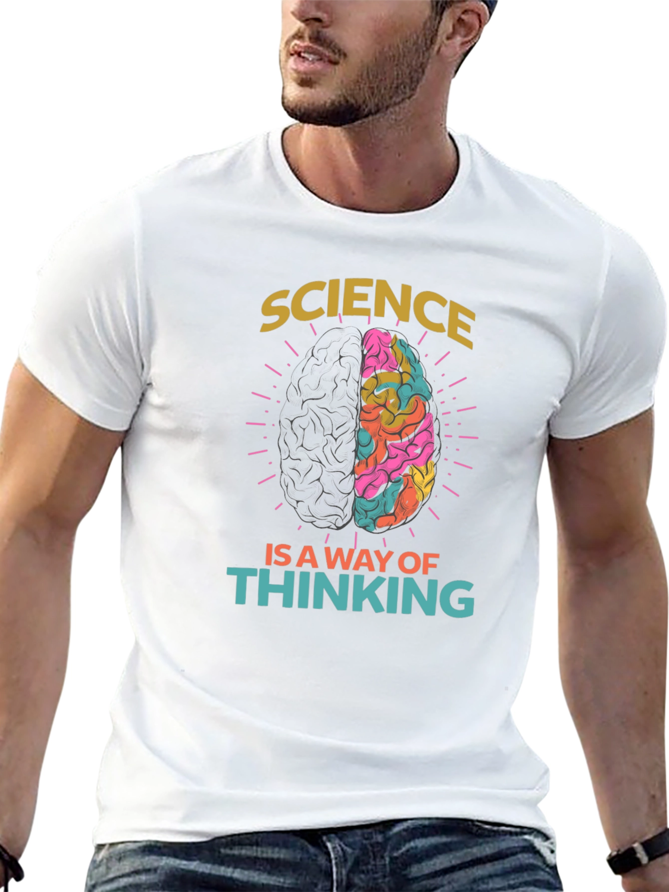 Science Is A Way of Thinking Graphic Tee