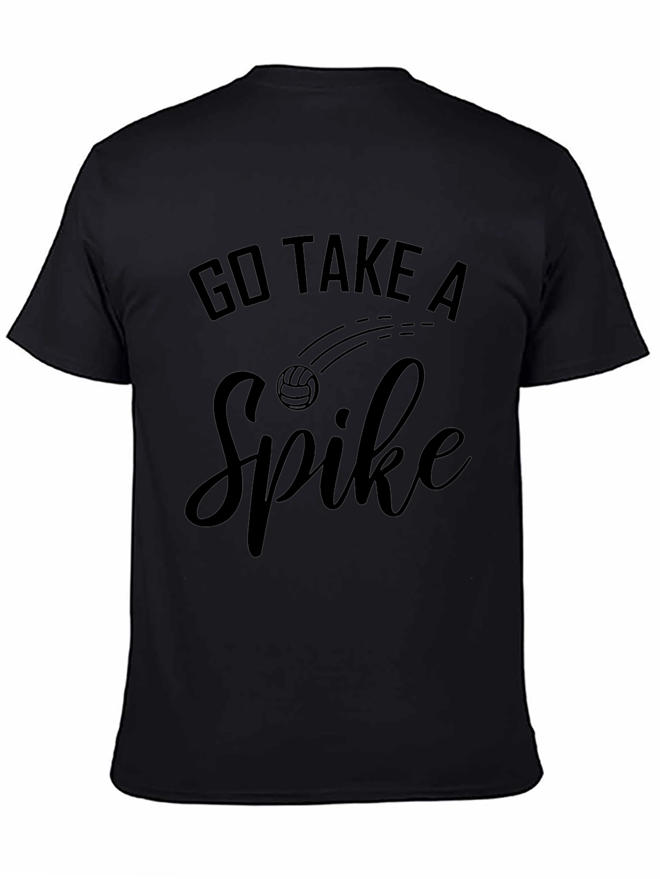 Go Take a Spike T-Shirt - Volleyball Gift
