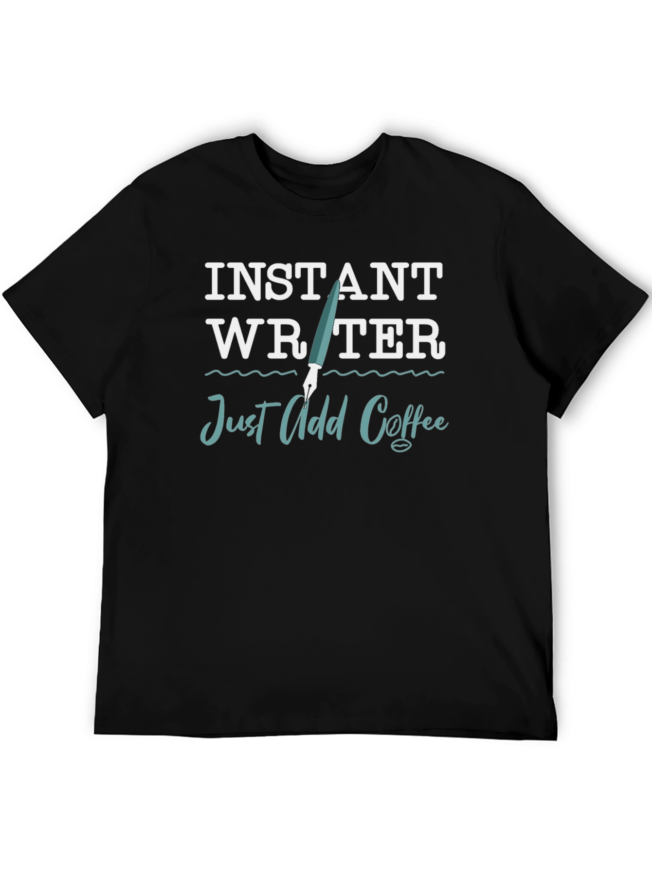Instant Writer Just Add Coffee Graphic Tee