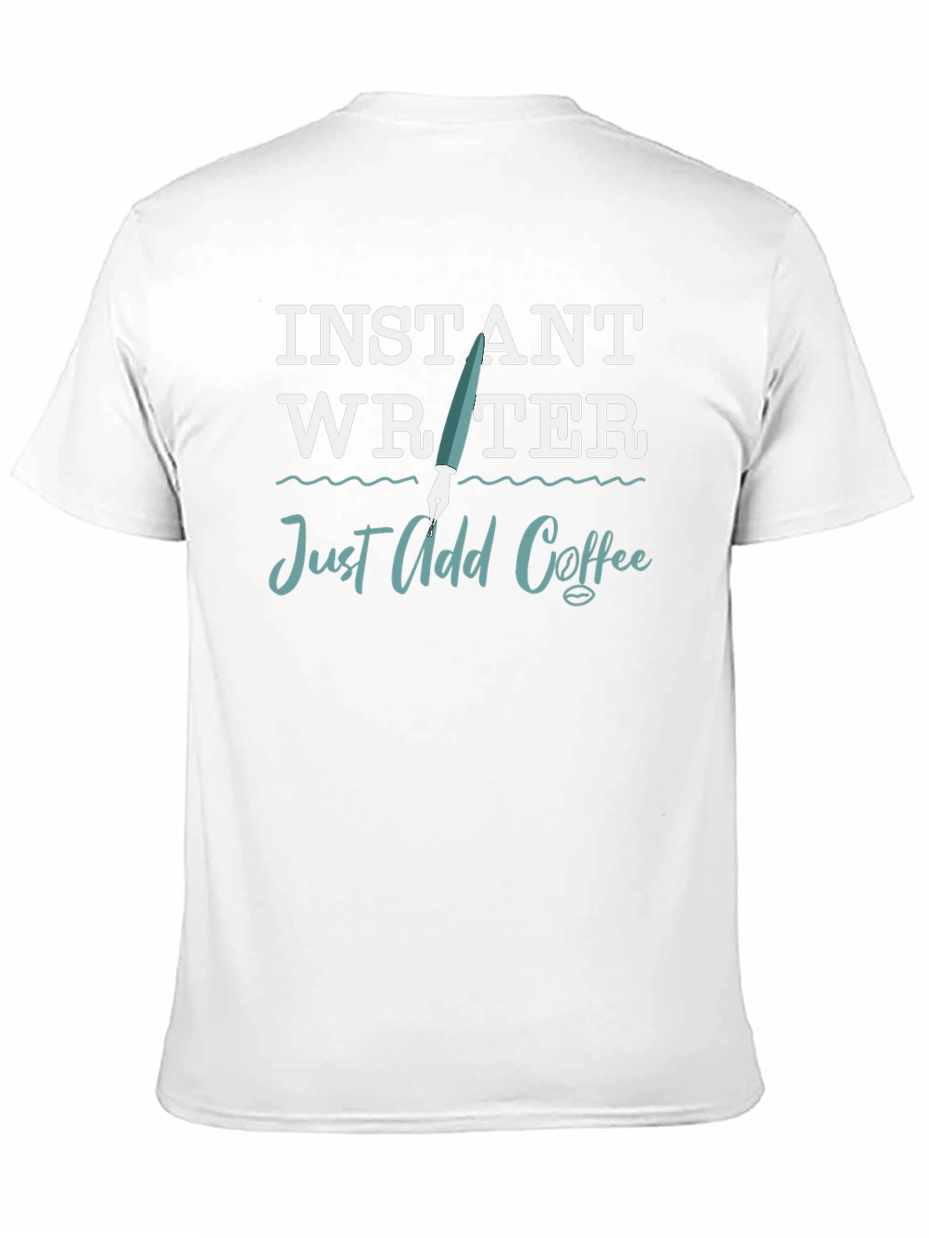 Instant Writer Just Add Coffee Graphic Tee
