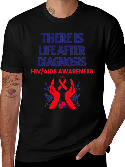HIV/AIDS Awareness T-Shirt: Life After Diagnosis