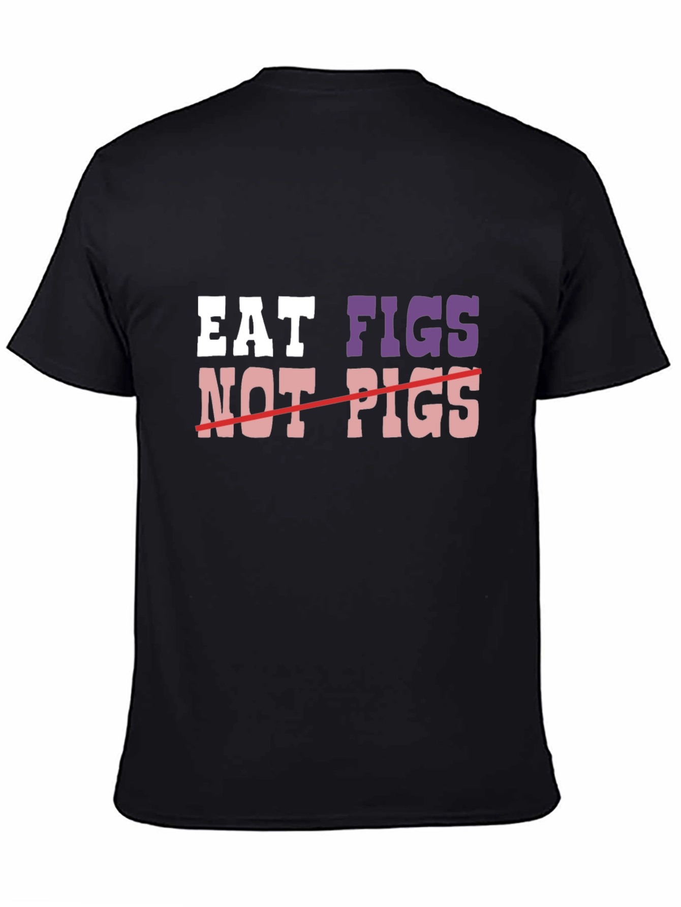 Eat Figs Not Pigs Graphic Tee - Vegan T-Shirt
