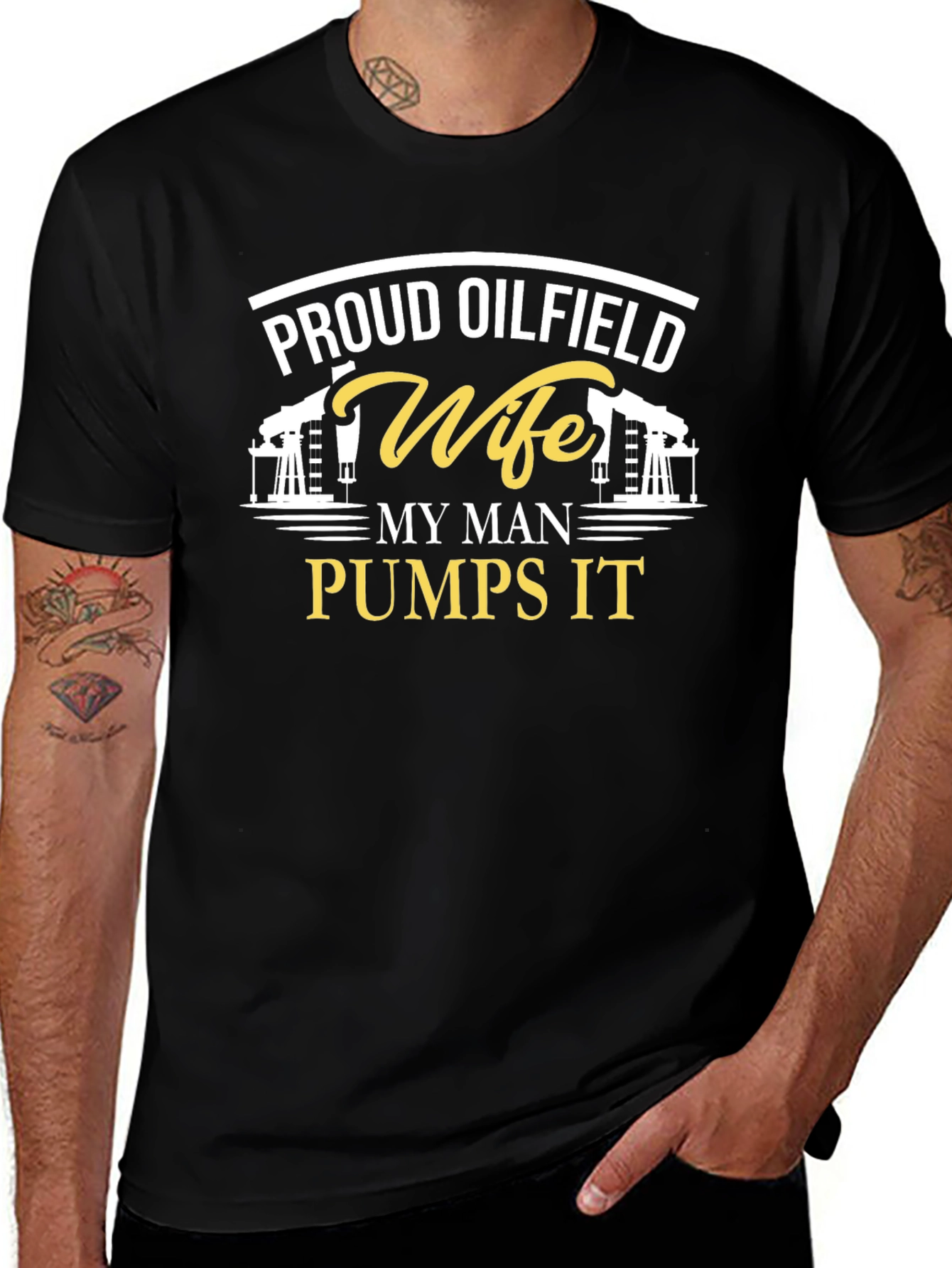 Proud Oilfield Wife T-Shirt - My Man Pumps It