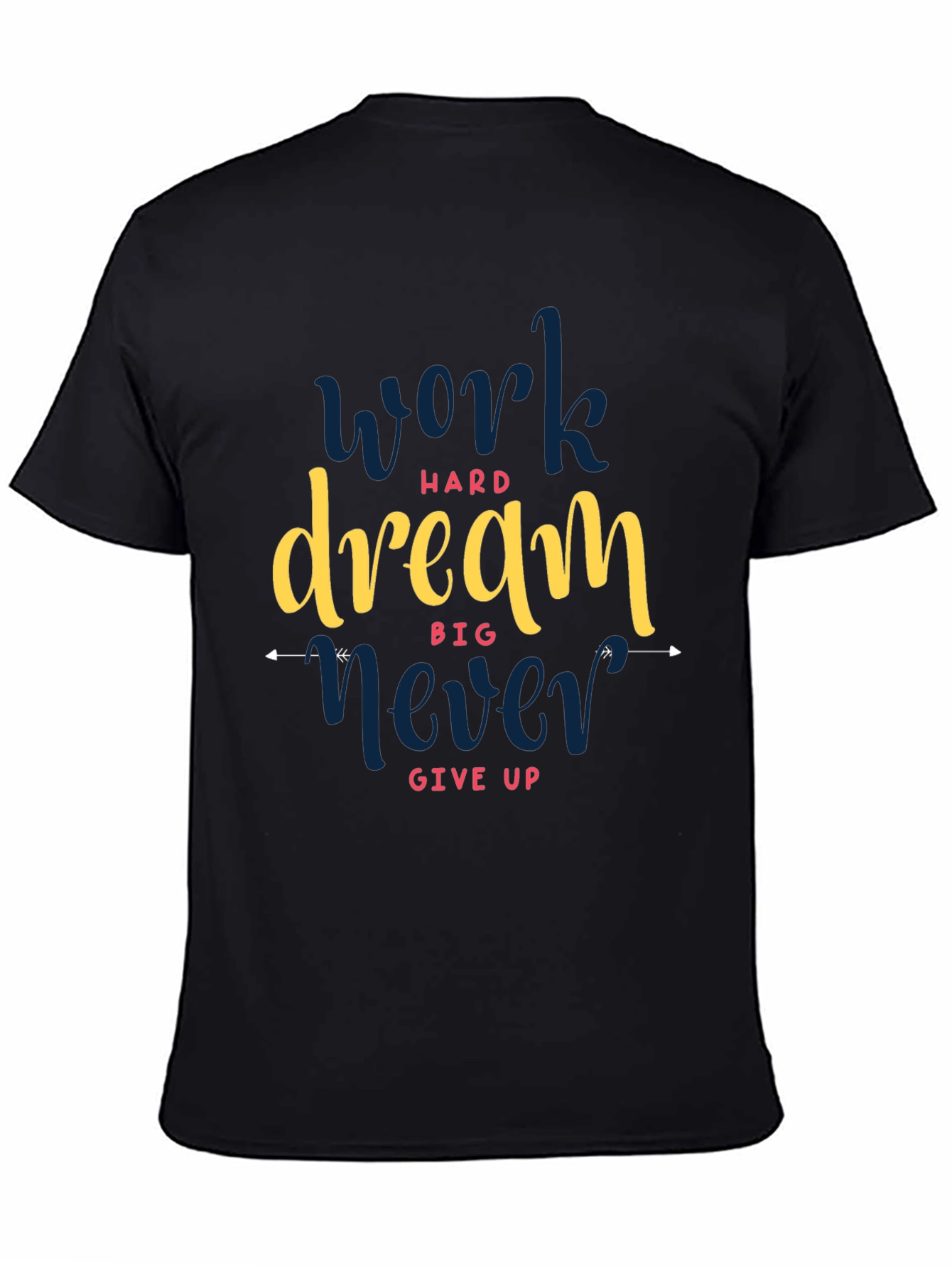 Motivational Graphic Tee - Work Hard Dream Big