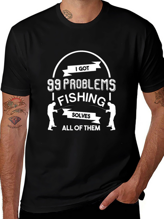 99 Problems Fishing T-Shirt - Funny Angler Tee