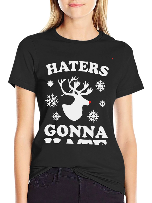 Haters Gonna Hate Reindeer Christmas T-Shirt