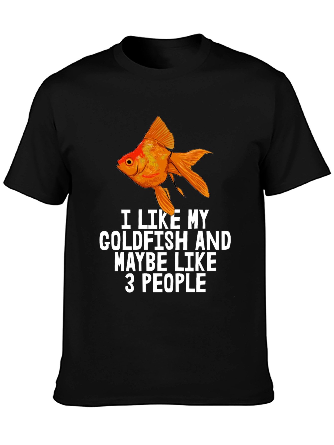 I Like My Goldfish Funny Graphic T-Shirt