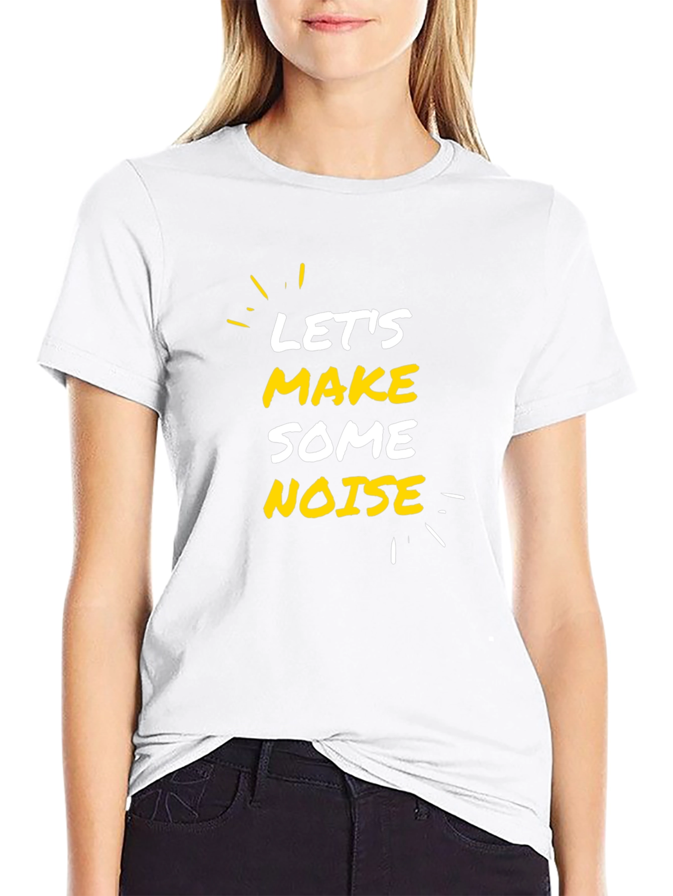 Lets Make Some Noise T-Shirt