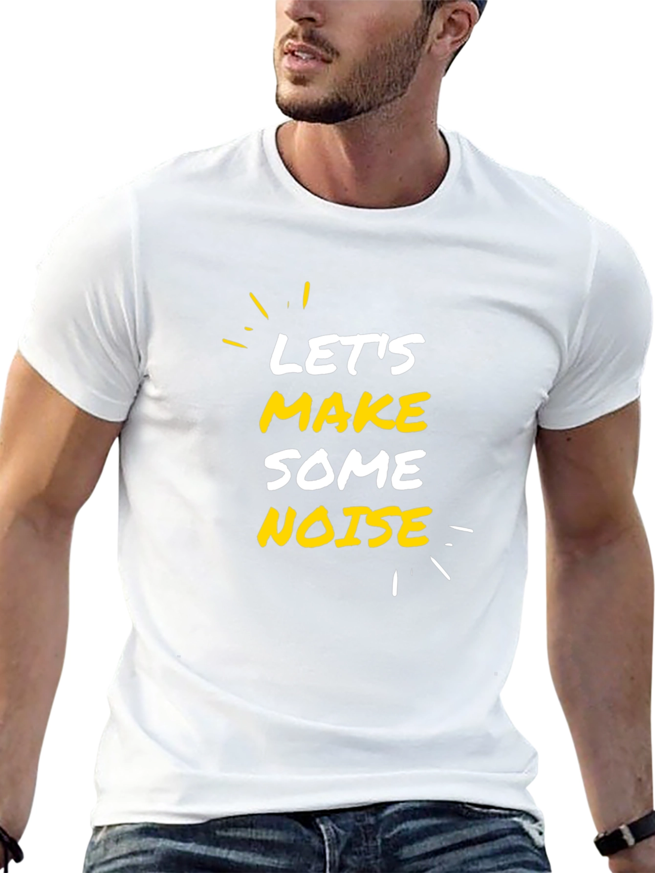 Lets Make Some Noise T-Shirt