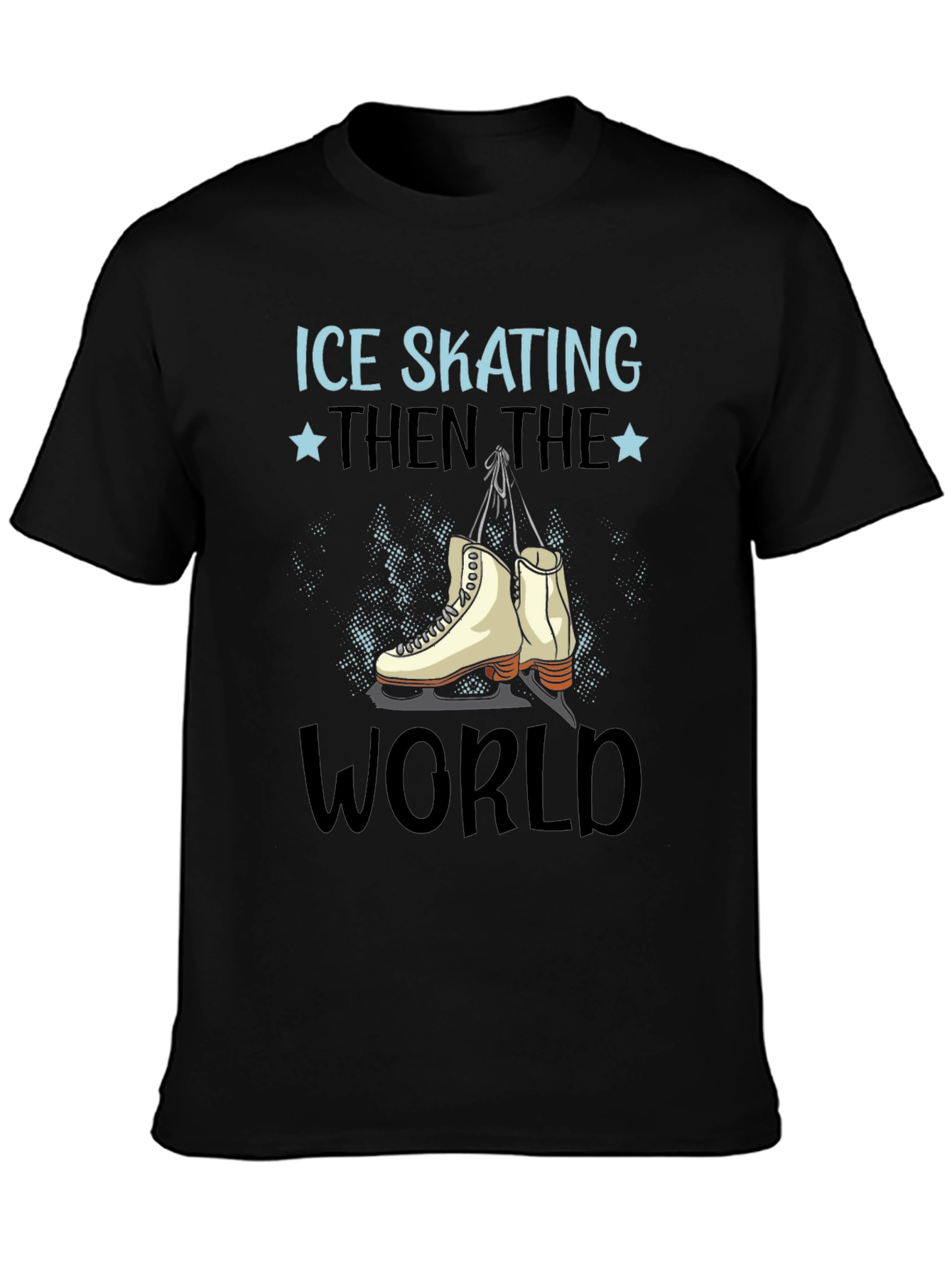 Ice Skating Then the World T-Shirt