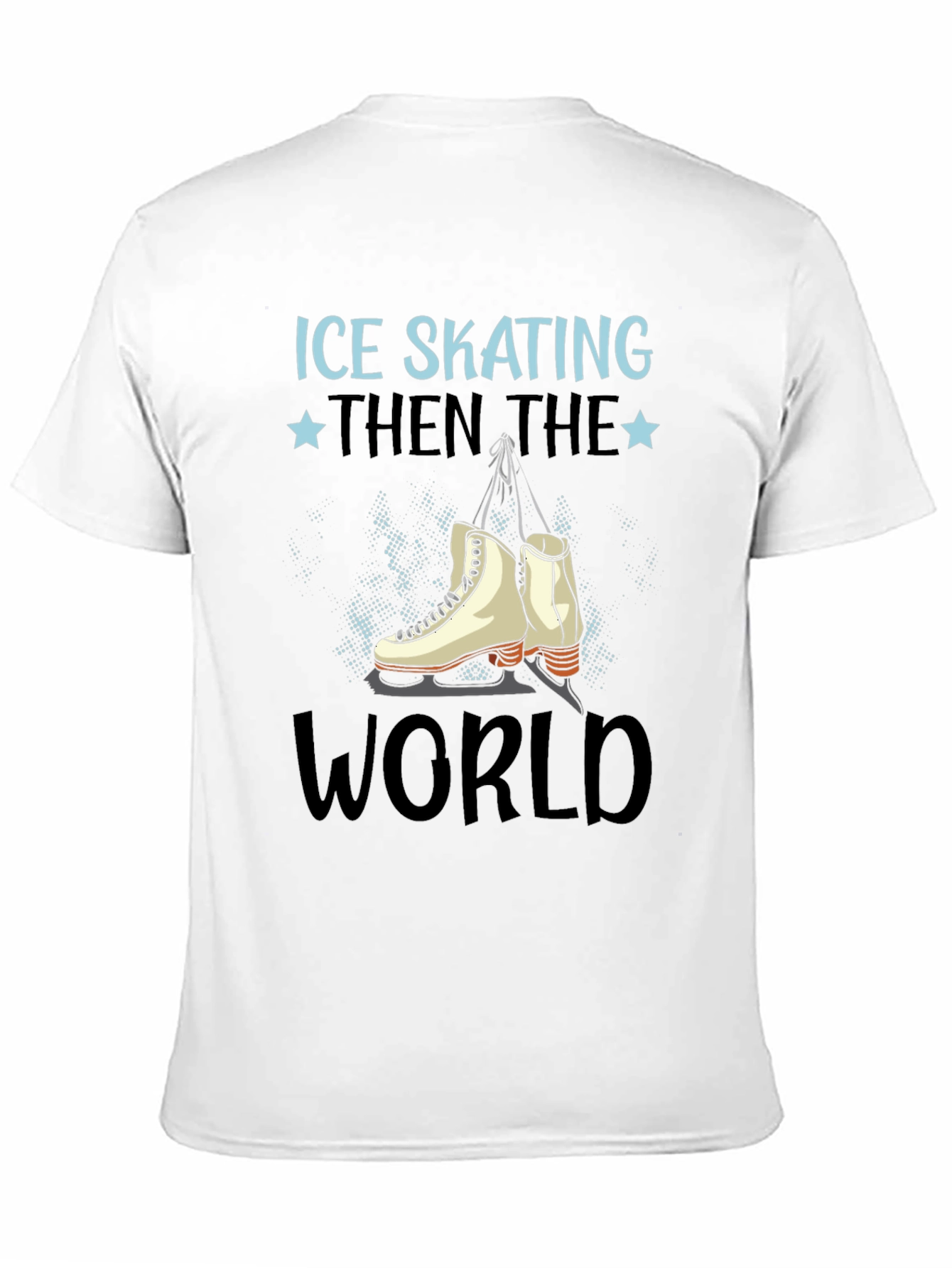 Ice Skating Then the World T-Shirt