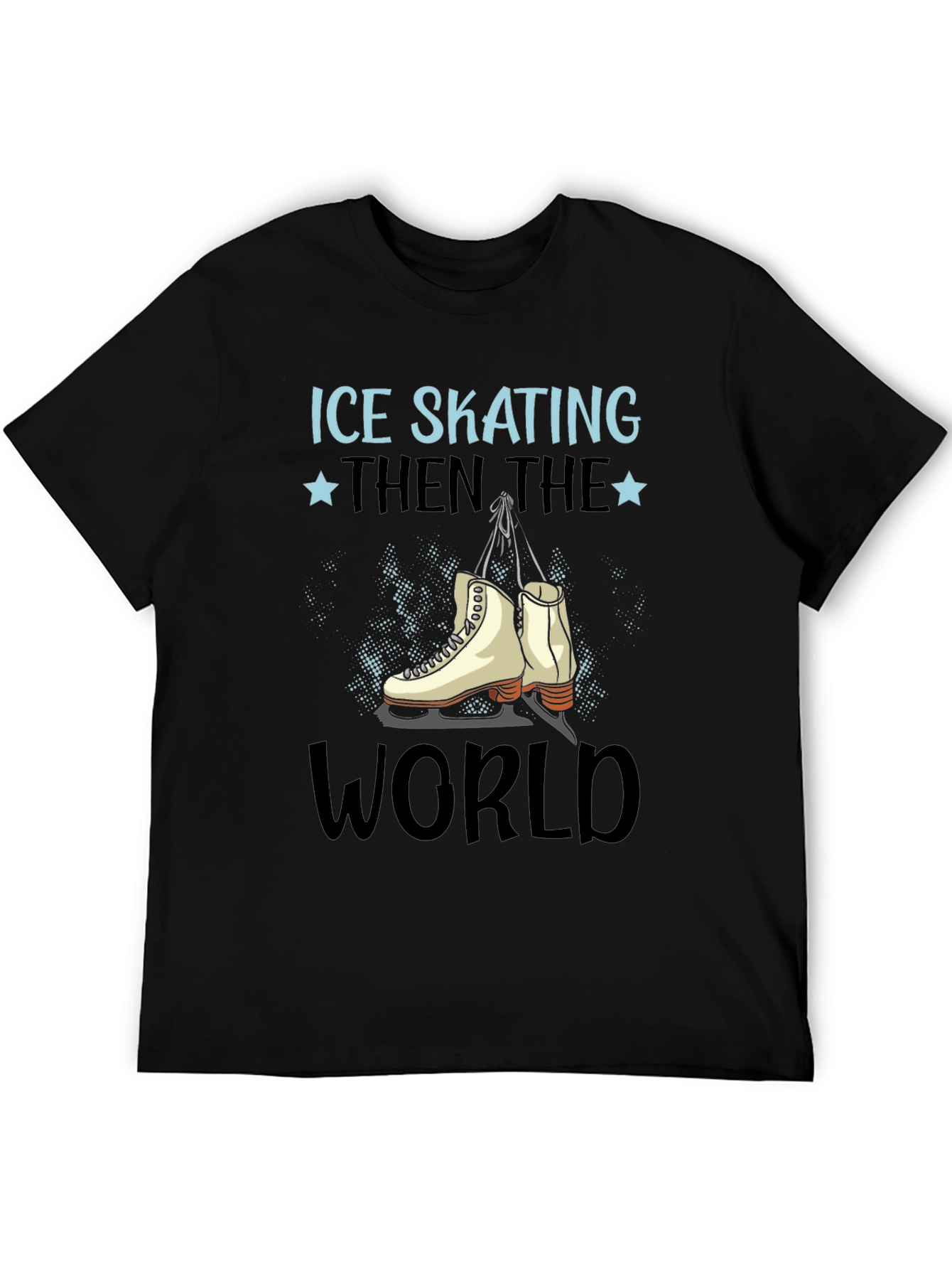 Ice Skating Then the World T-Shirt