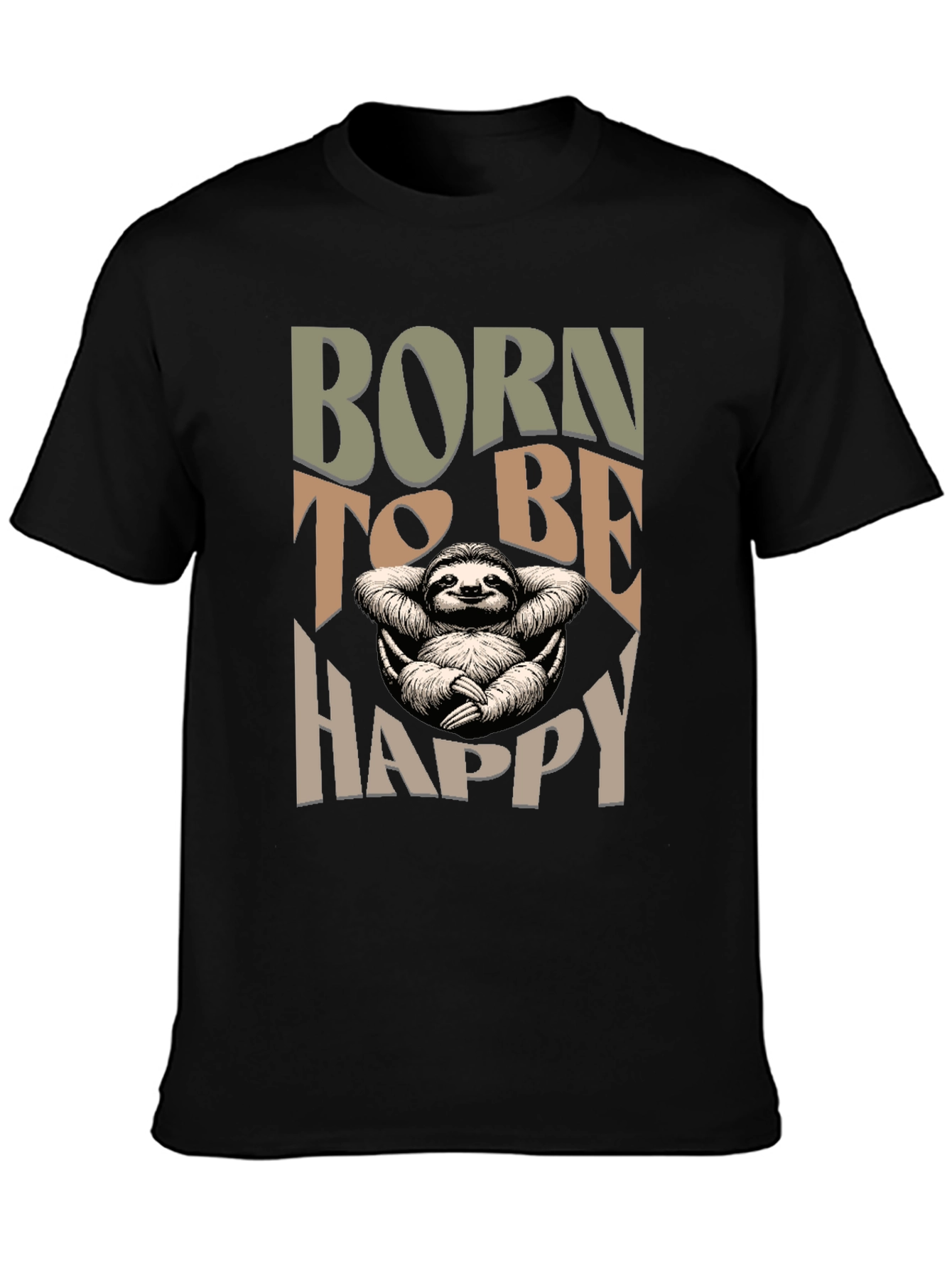 Born to be Happy Sloth T-Shirt