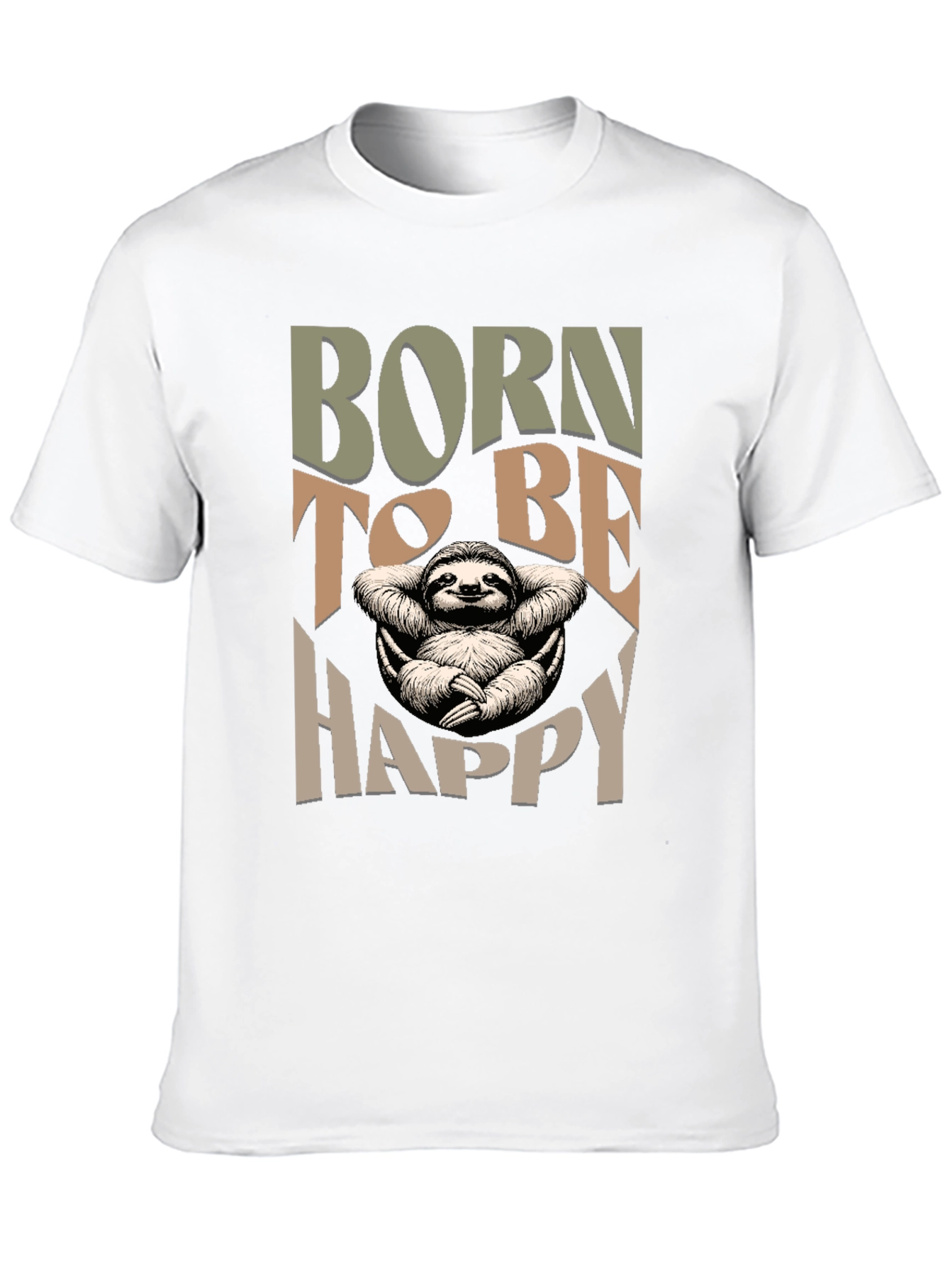 Born to be Happy Sloth T-Shirt