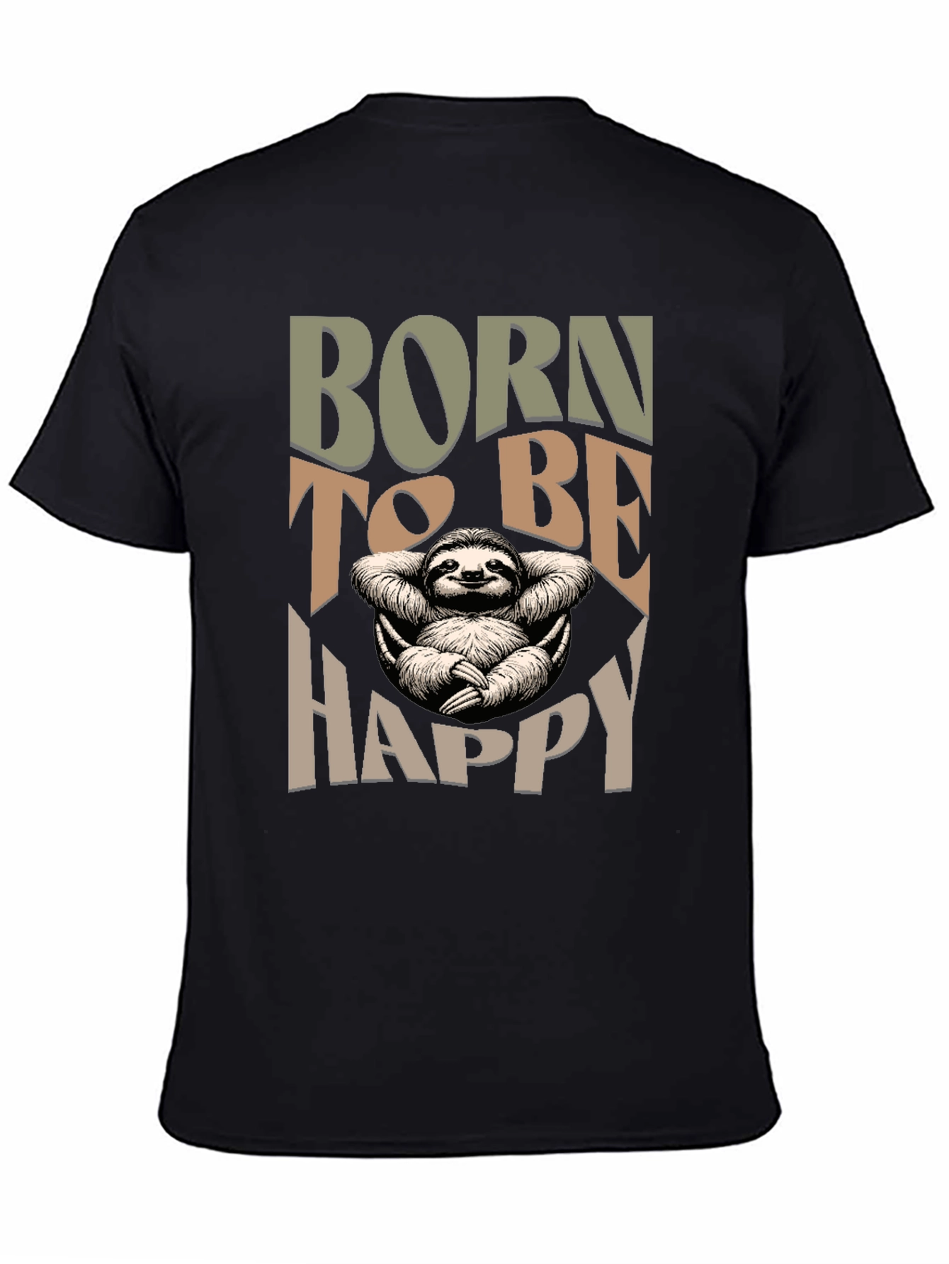 Born to be Happy Sloth T-Shirt