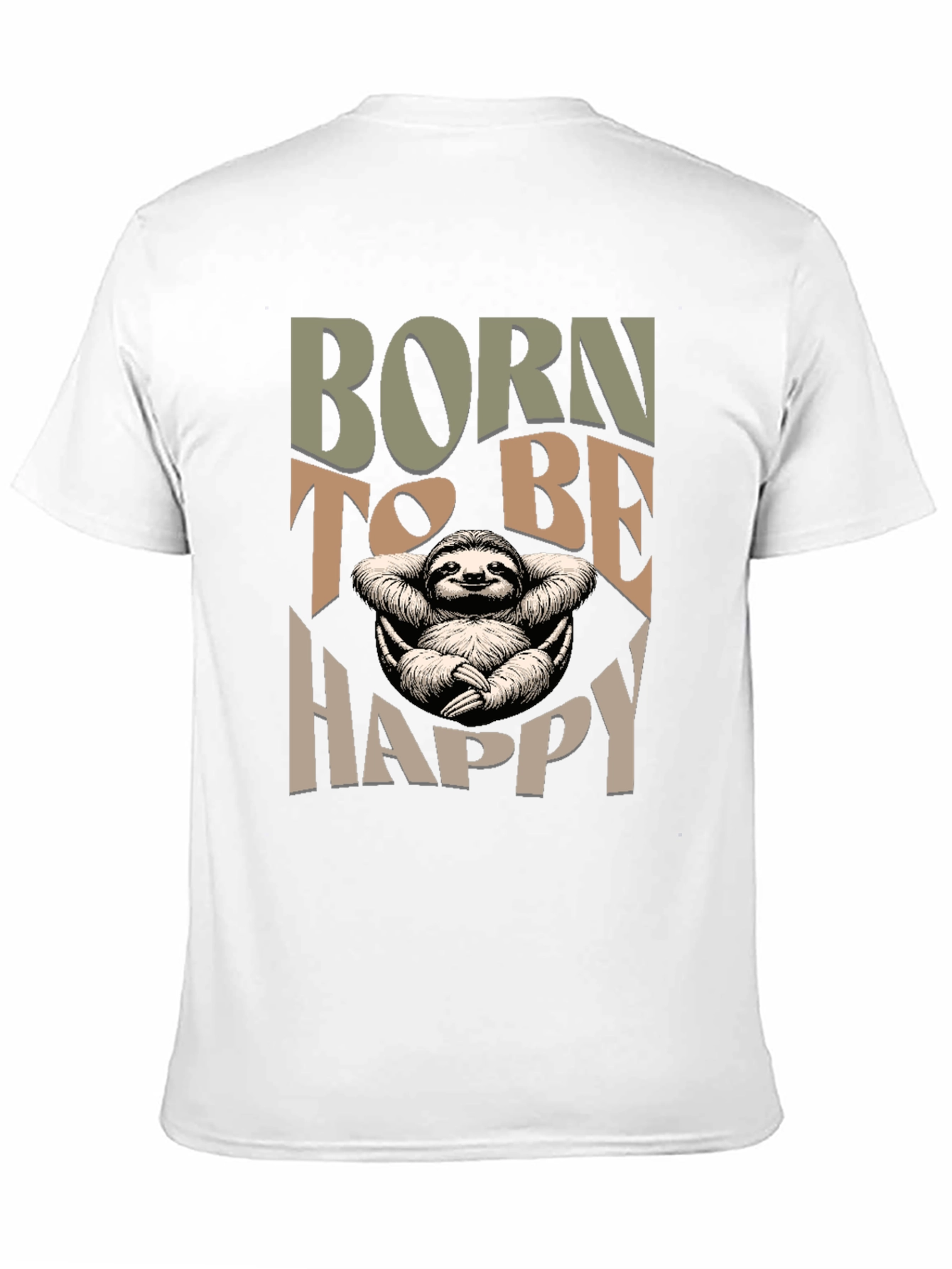 Born to be Happy Sloth T-Shirt