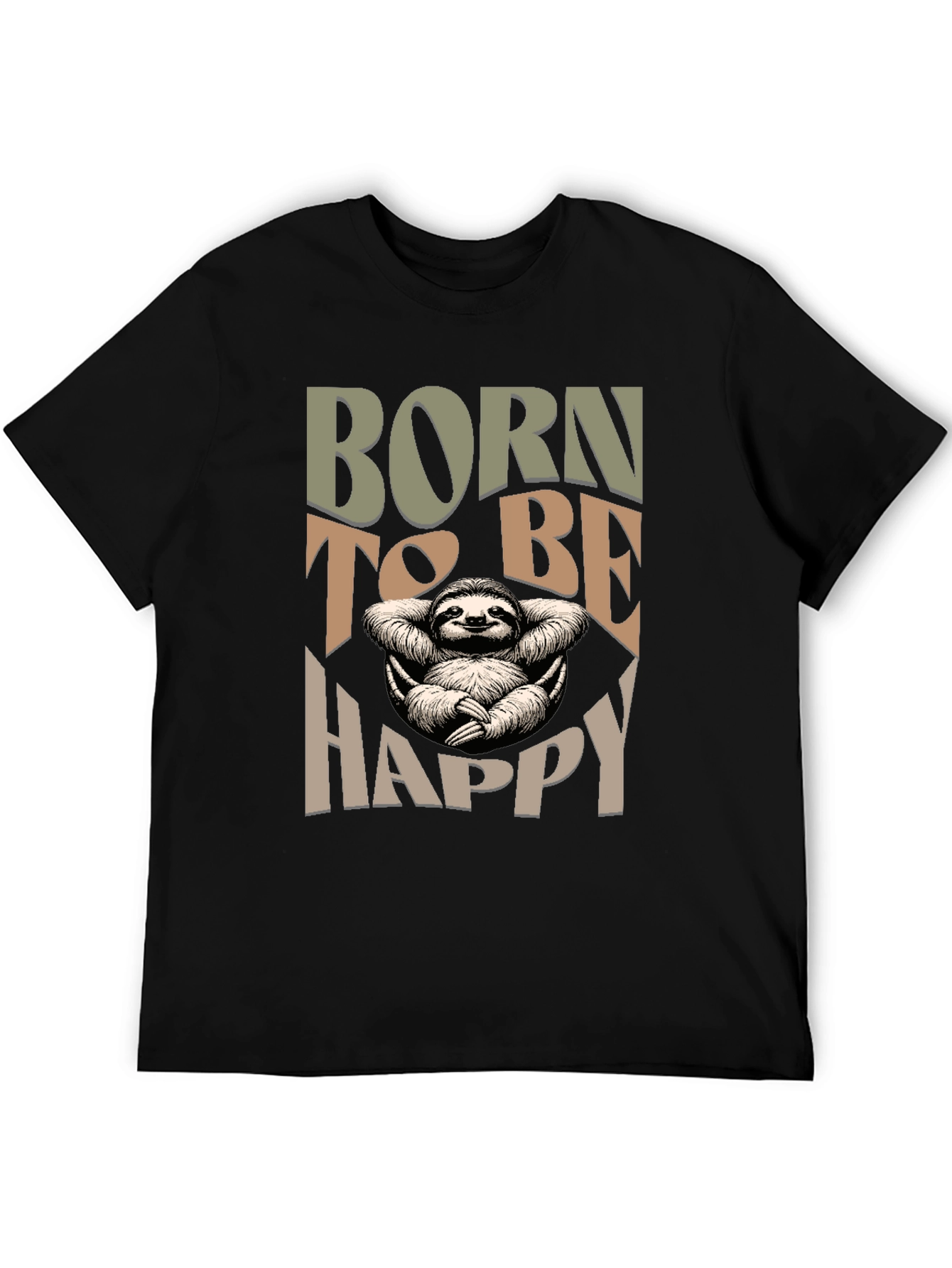 Born to be Happy Sloth T-Shirt