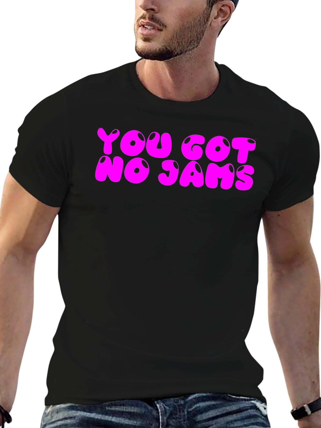 You Got No Jams Graphic Tee