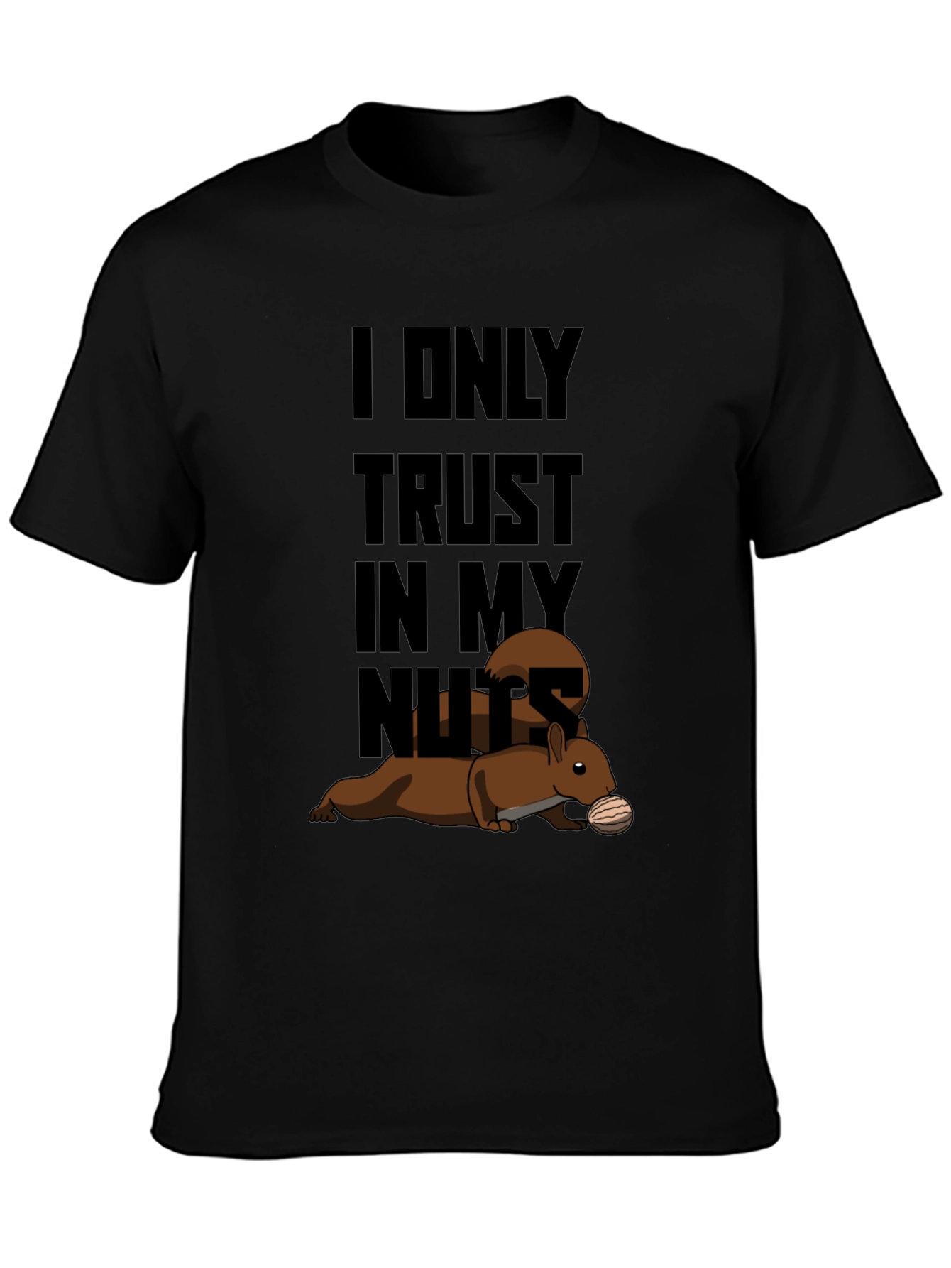 Trust My Nuts T-Shirt - Funny Squirrel Tee