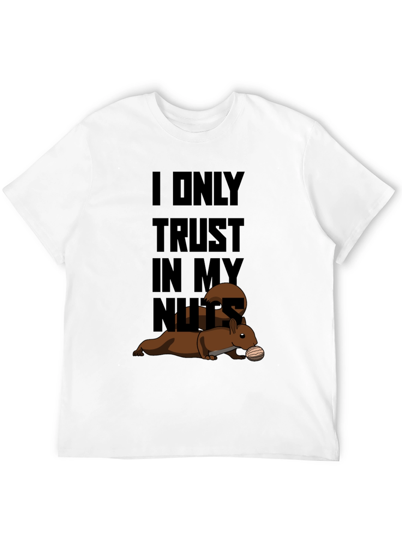 Trust My Nuts T-Shirt - Funny Squirrel Tee